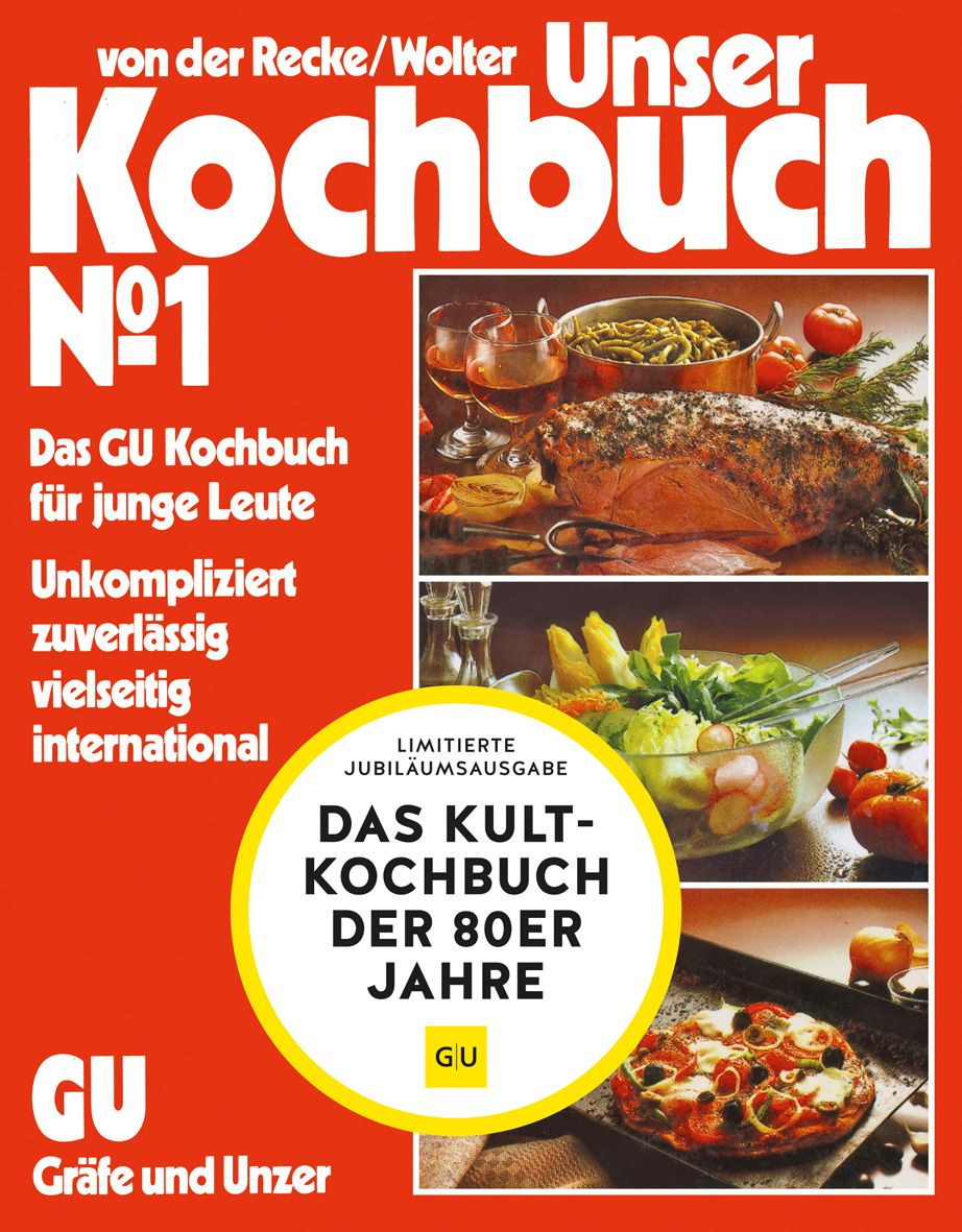 Buchcover: "Unser Kochbuch No. 1". Titel in Weiß auf rotem Hintergrund. Enthält Fotos von Speisen. "Das Kult-Kochbuch der 80er Jahre".