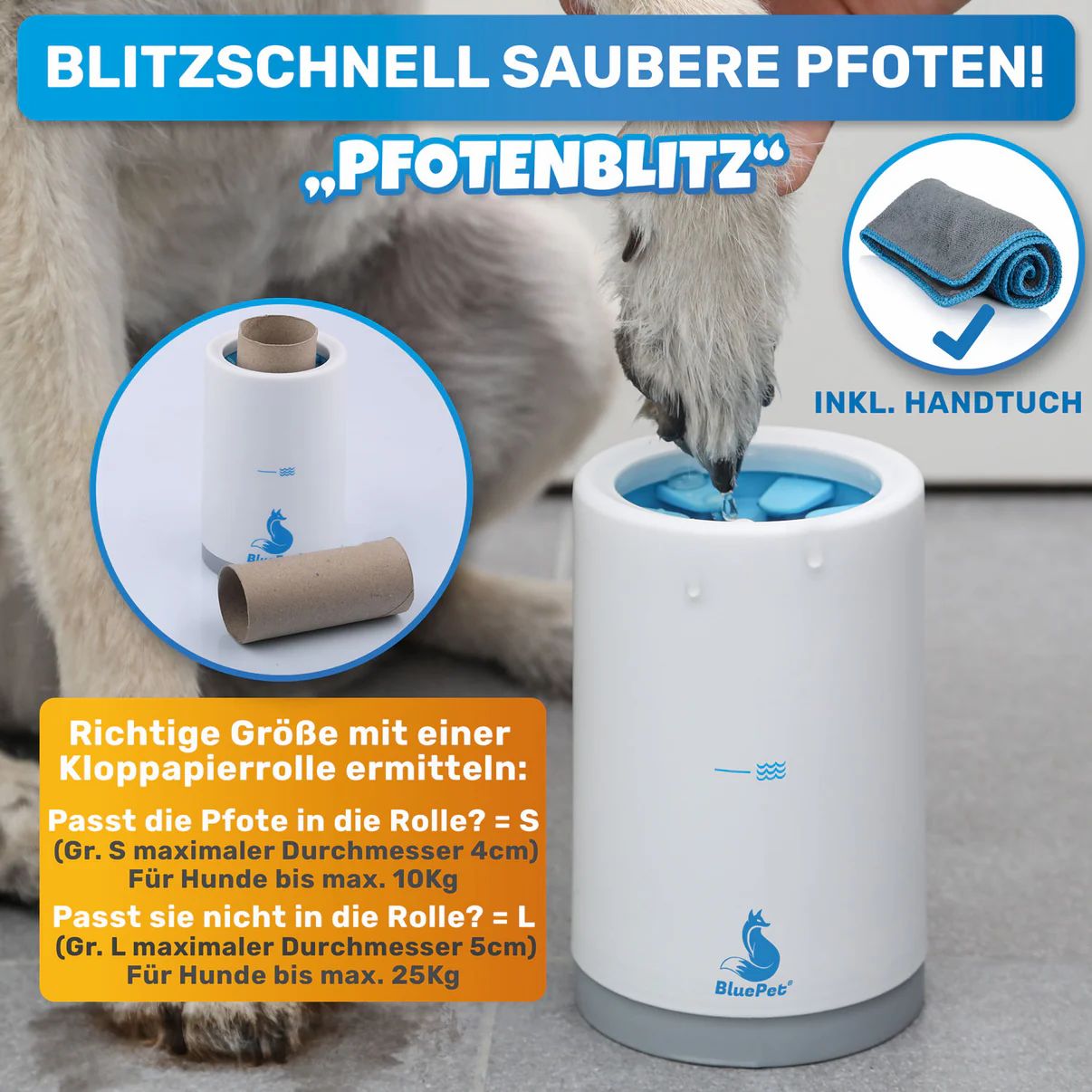 Pfotenreiniger mit Handtuch. Text: Blitzschnell saubere Pfoten. Größenbestimmung mit Toilettenpapierrolle.