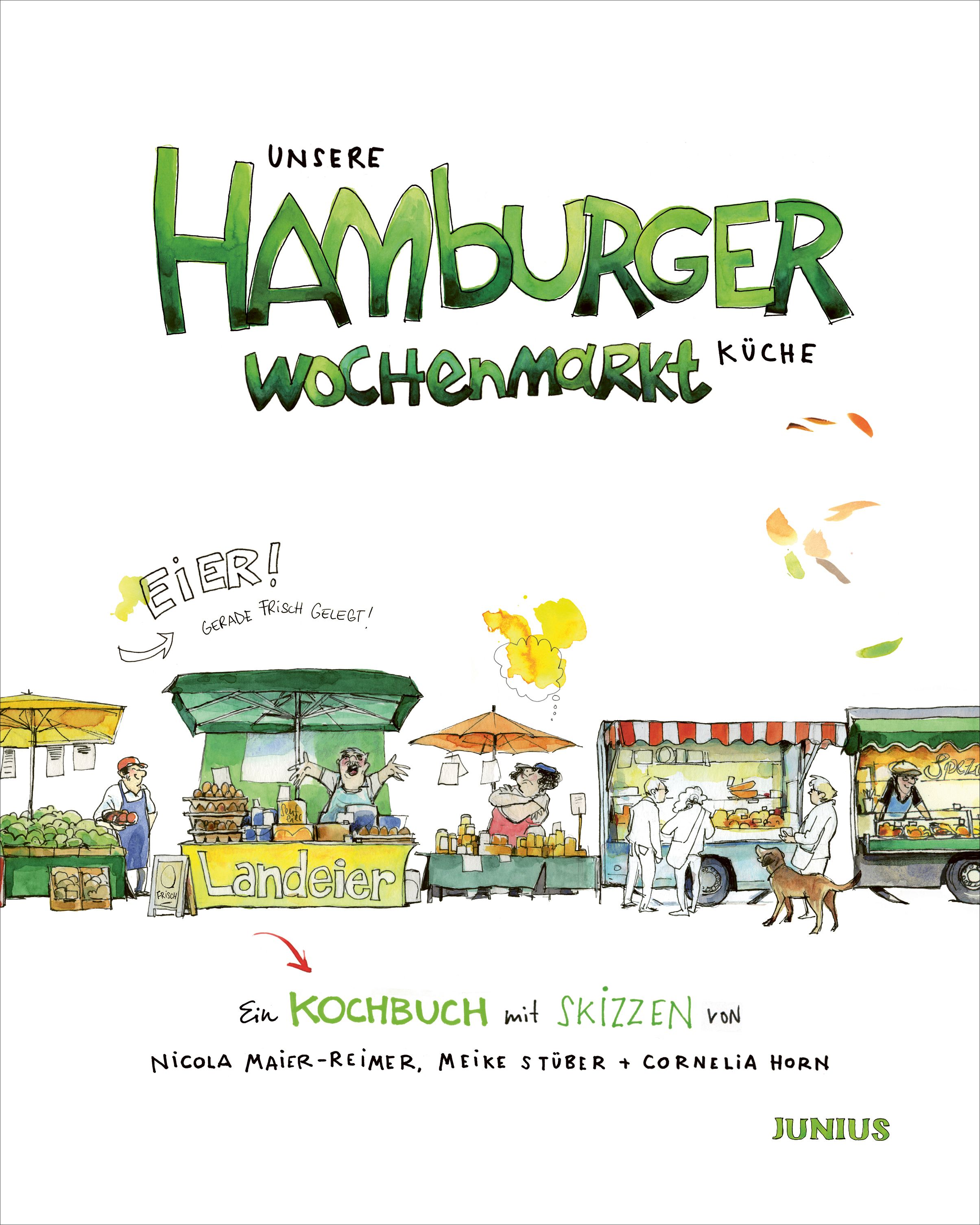 Kochbuch "Unsere Hamburger Wochenmarkt-Küche" mit Illustrationen. Titel in grüner Schrift, Markt-Szene mit Ständen und Personen.