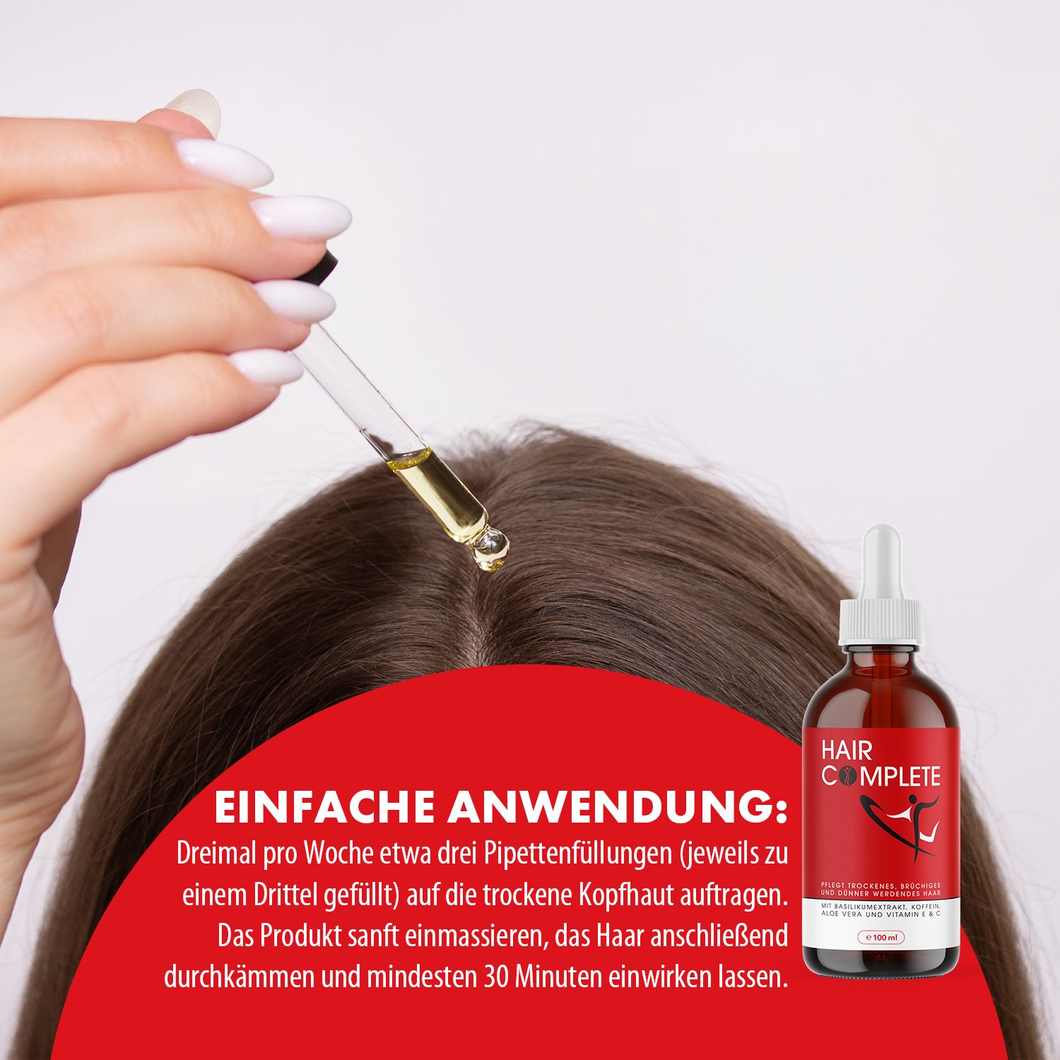 Person hält Pipette über Kopfhaut. Aufschrift: HAIR COMPLETE. Braune Flasche mit Pipette. Roter Hintergrund mit Text über Anwendung.