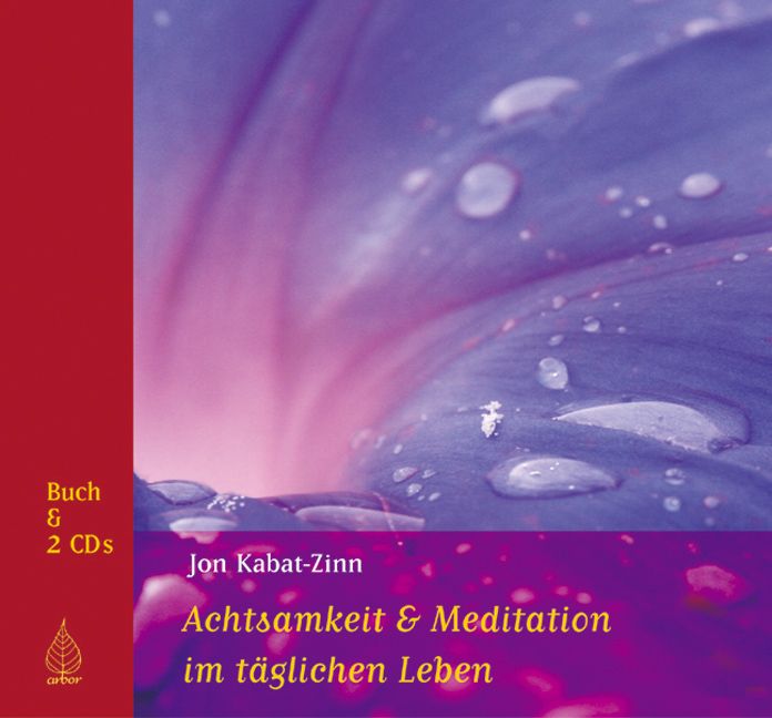 Achtsamkeit und Meditation im täglichen Leben