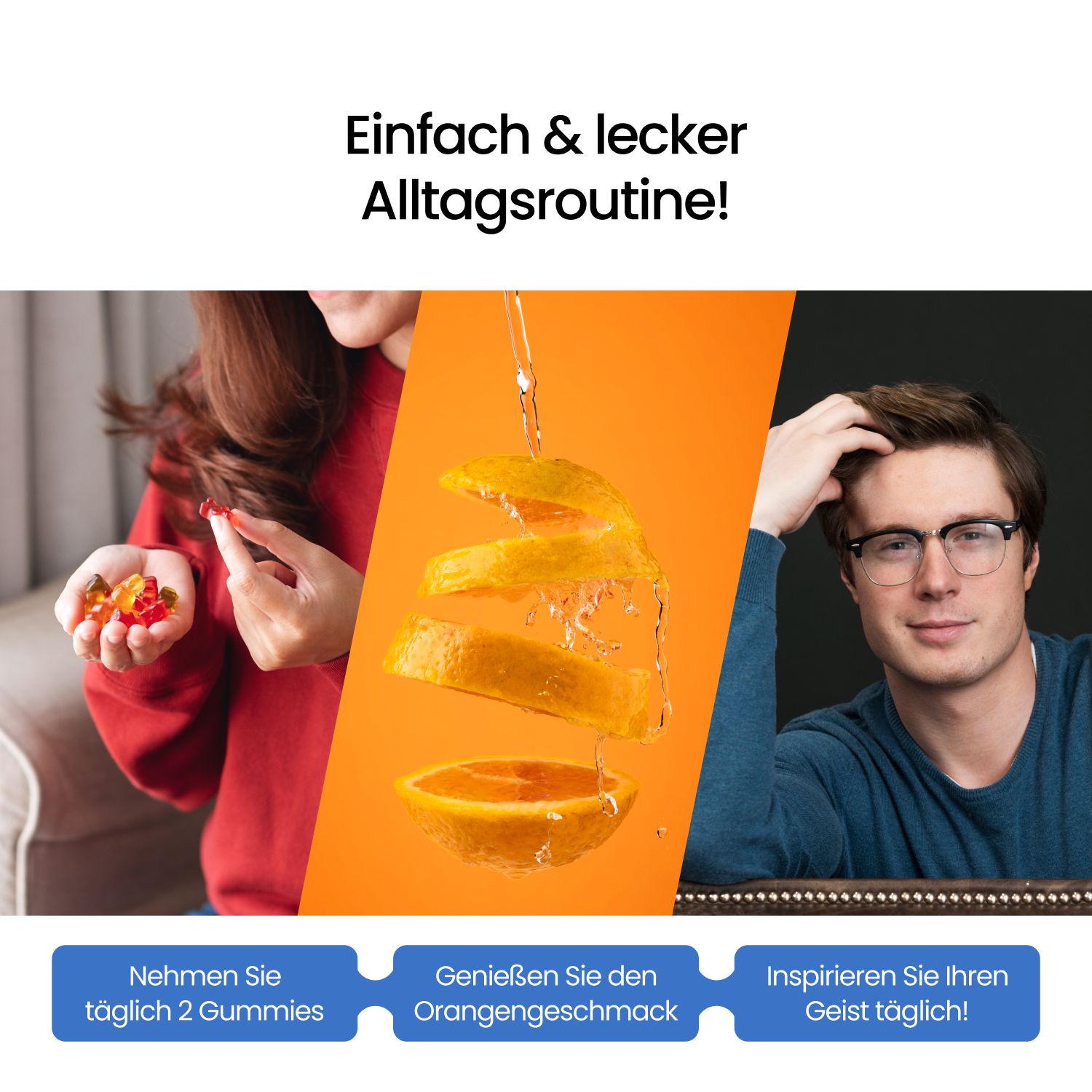 Werbung mit Frau, Orange und Mann. Text: Einfach & lecker Alltagsroutine! Nehmen Sie täglich 2 Gummies. Genießen Sie den Orangengeschmack.
