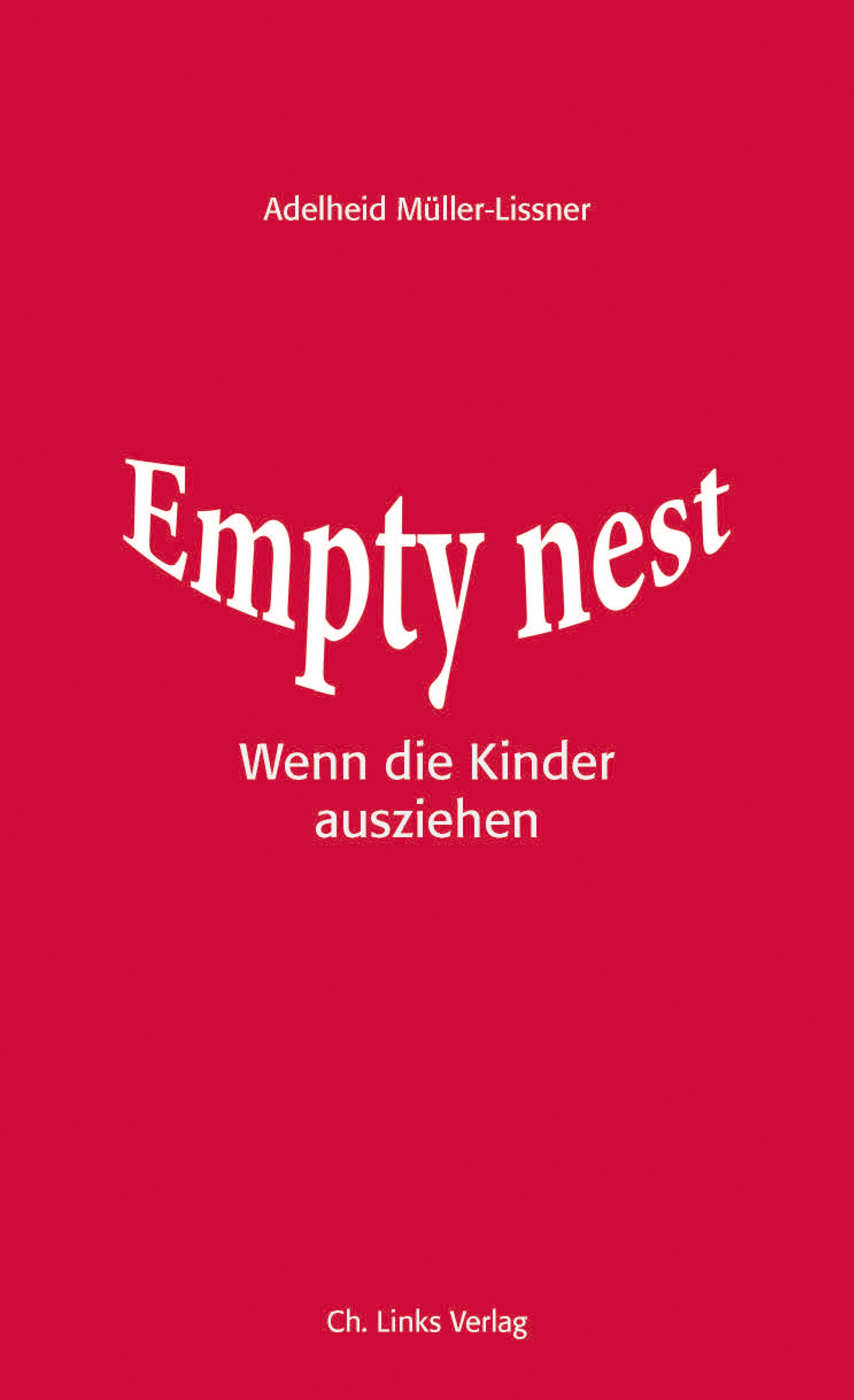 Buchcover mit Titel "Empty nest". Autorin: Adelheid Müller-Lissner. Verlag: Ch. Links Verlag. Roter Hintergrund.