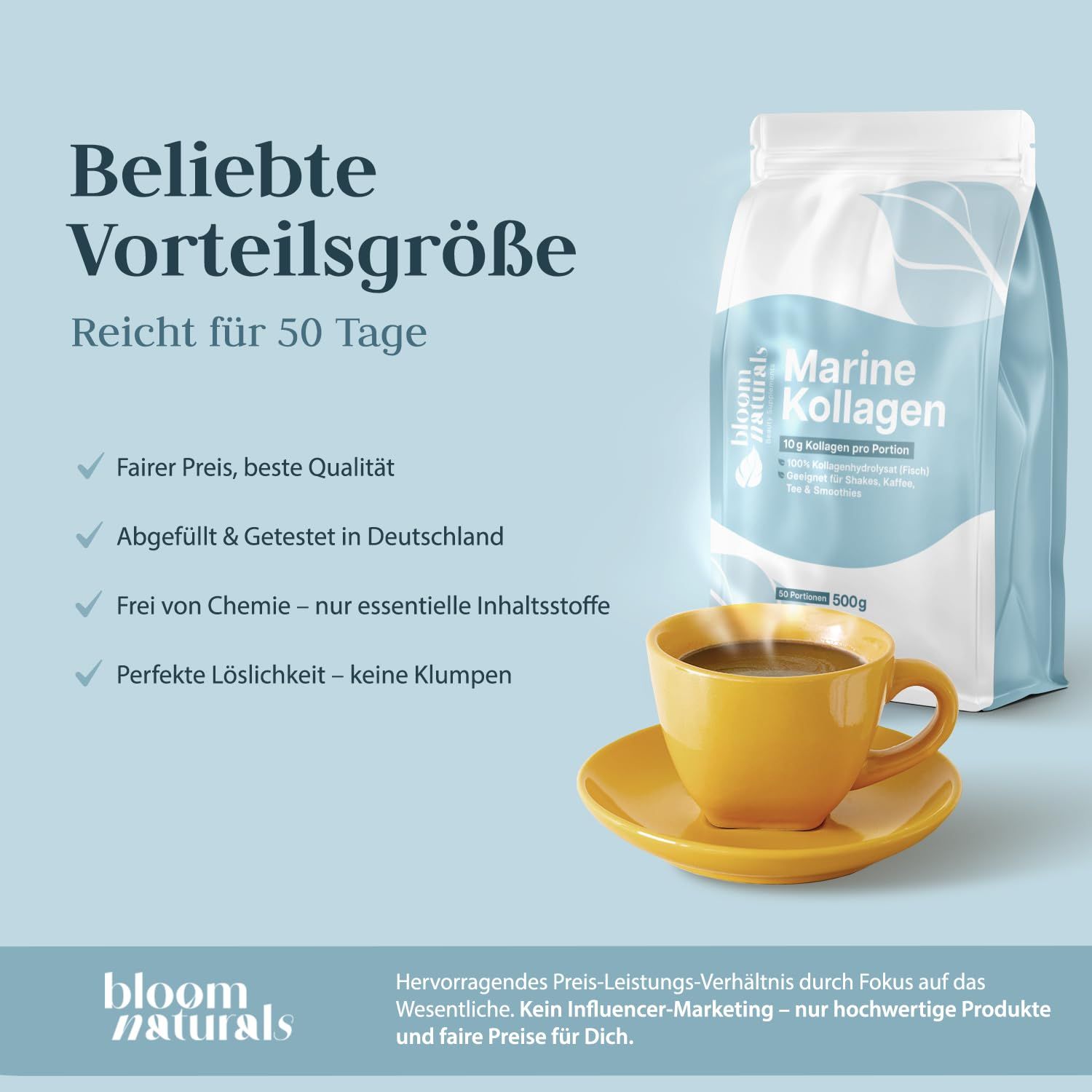 Produktverpackung und Kaffeetasse. Text: Beliebte Vorteilgröße, reicht für 50 Tage. Fairer Preis, beste Qualität, abgefüllt & getestet in Deutschland, frei von Chemie, perfekte Löslichkeit.