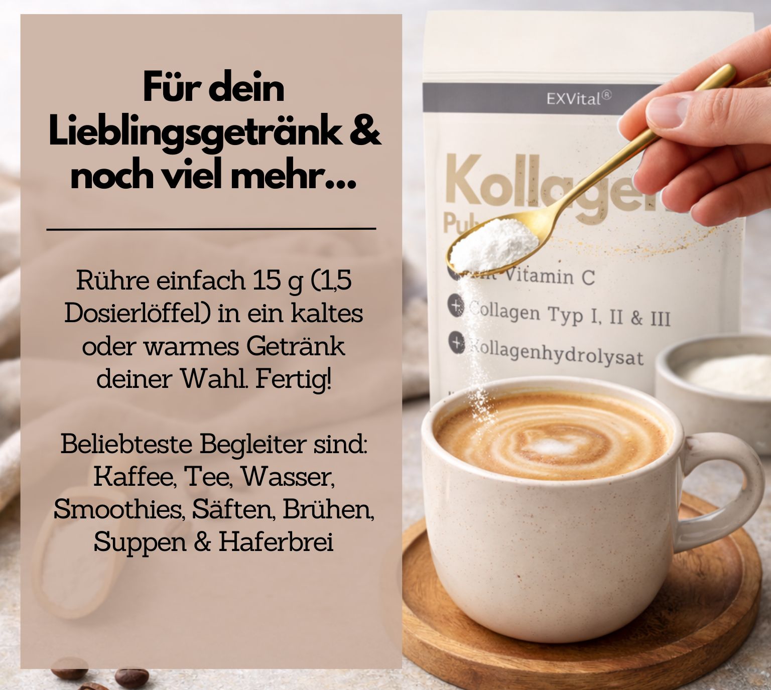 EXVital Kollagen Pulver wird in Kaffee oder Tee eingerührt. Eine Löffelspitze Pulver liegt über der Tasse.