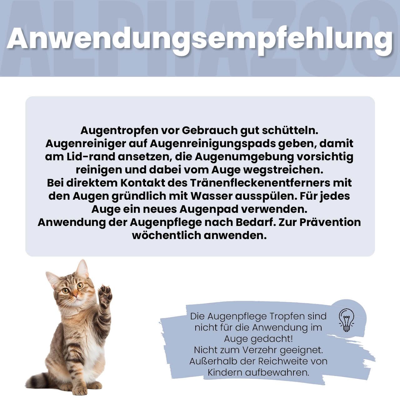 Text mit Anwendungsempfehlung und Katze. Text: Die Augenpflege Tropfen sind nicht für die Anwendung im Auge gedacht!