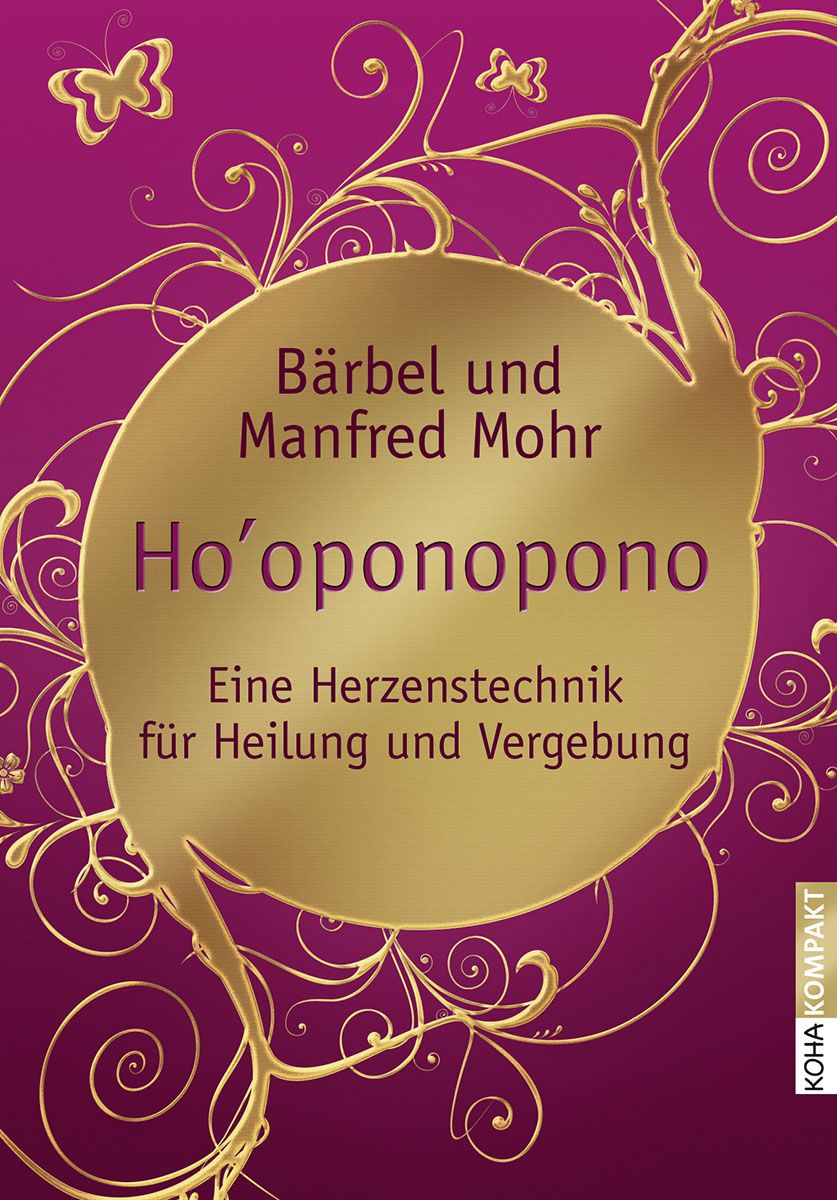 Buchcover mit Titel Ho'oponopono. Autoren: Bärbel und Manfred Mohr. Goldener Titel auf lila Hintergrund mit floralen Elementen.