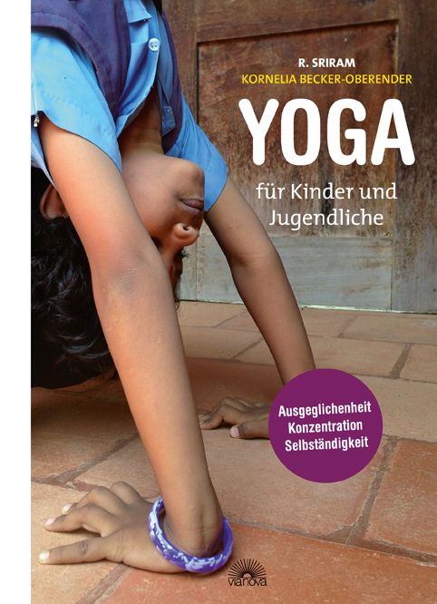 Buchcover: Yoga für Kinder und Jugendliche. Titel in Großbuchstaben. Kind in Yoga-Position. Lila Kreis mit Wörtern: Ausgeglichenheit, Konzentration, Selbstständigkeit.