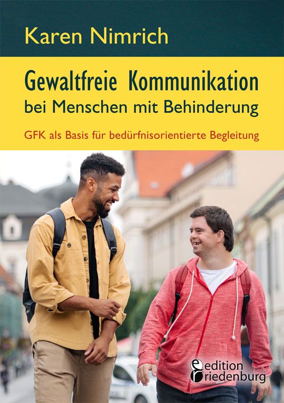 Buchcover: Titel "Gewaltfreie Kommunikation bei Menschen mit Behinderung". Autorin Karen Nimrich. Zwei Männer vor Stadtkulisse.