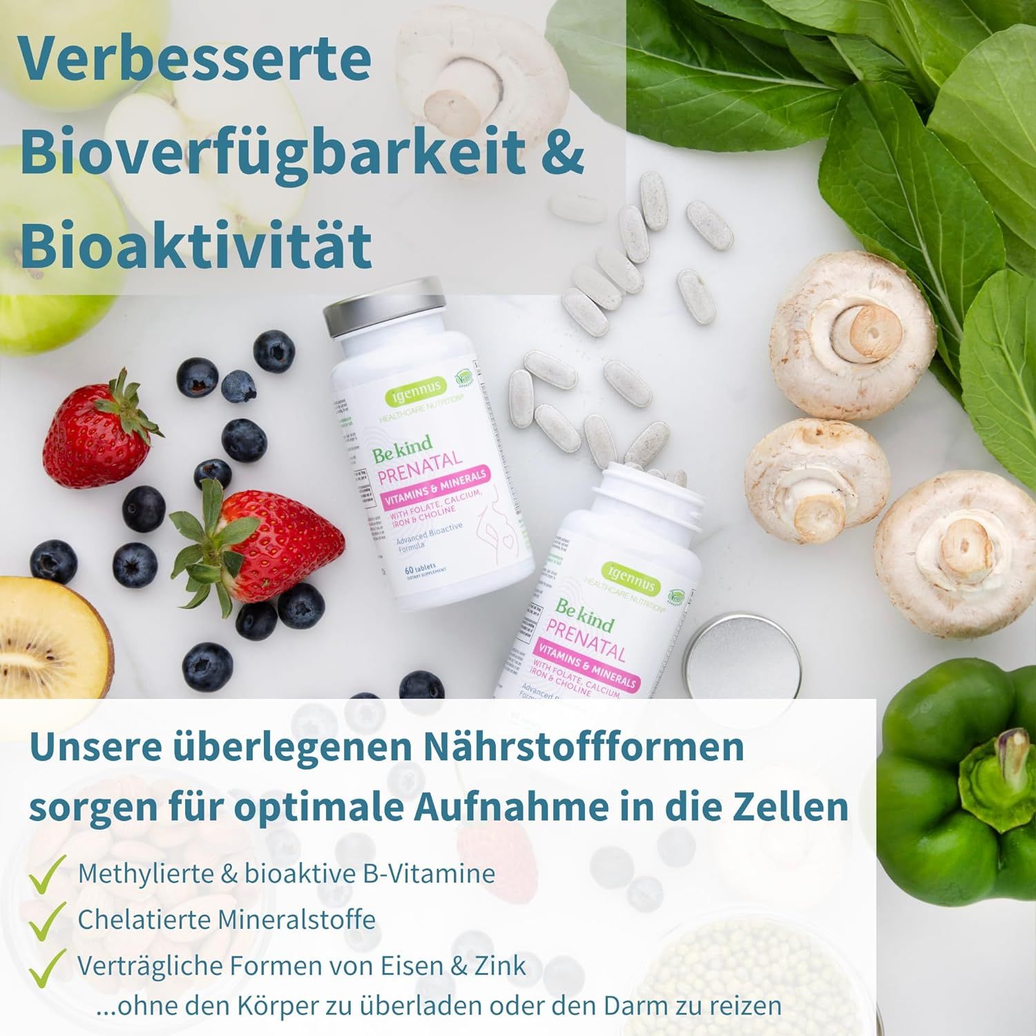 Zwei Flaschen "Be kind Prenatal" mit Tabletten. Erdbeeren, Blaubeeren, Champignons, Paprika. Text: "Verbesserte Bioverfügbarkeit & Bioaktivität".
