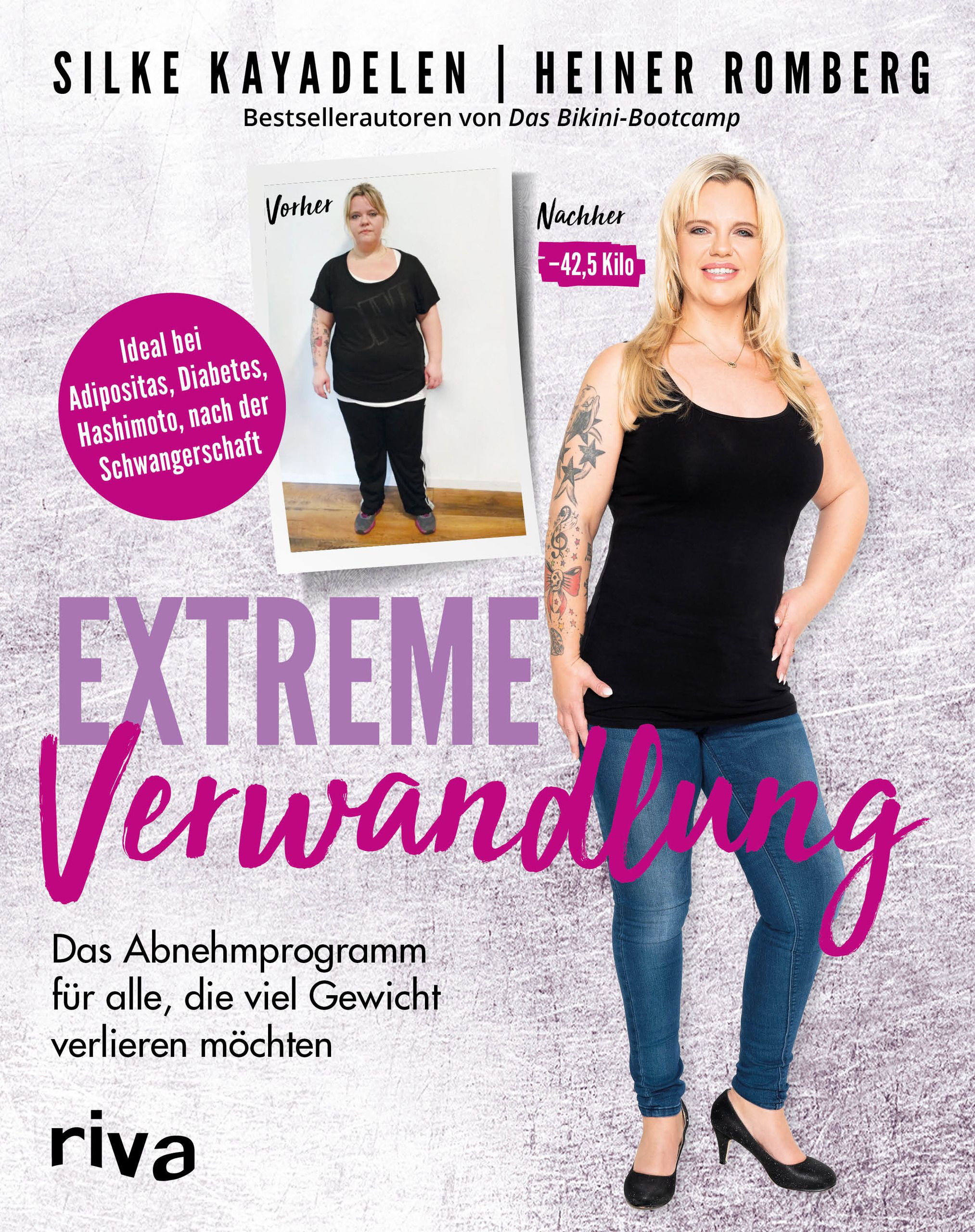 Buchcover mit Titel "Extreme Verwandlung". Autoren: Silke Kayadelen und Heiner Romberg. Vorher-Nachher-Foto einer Frau. Riva-Verlag.