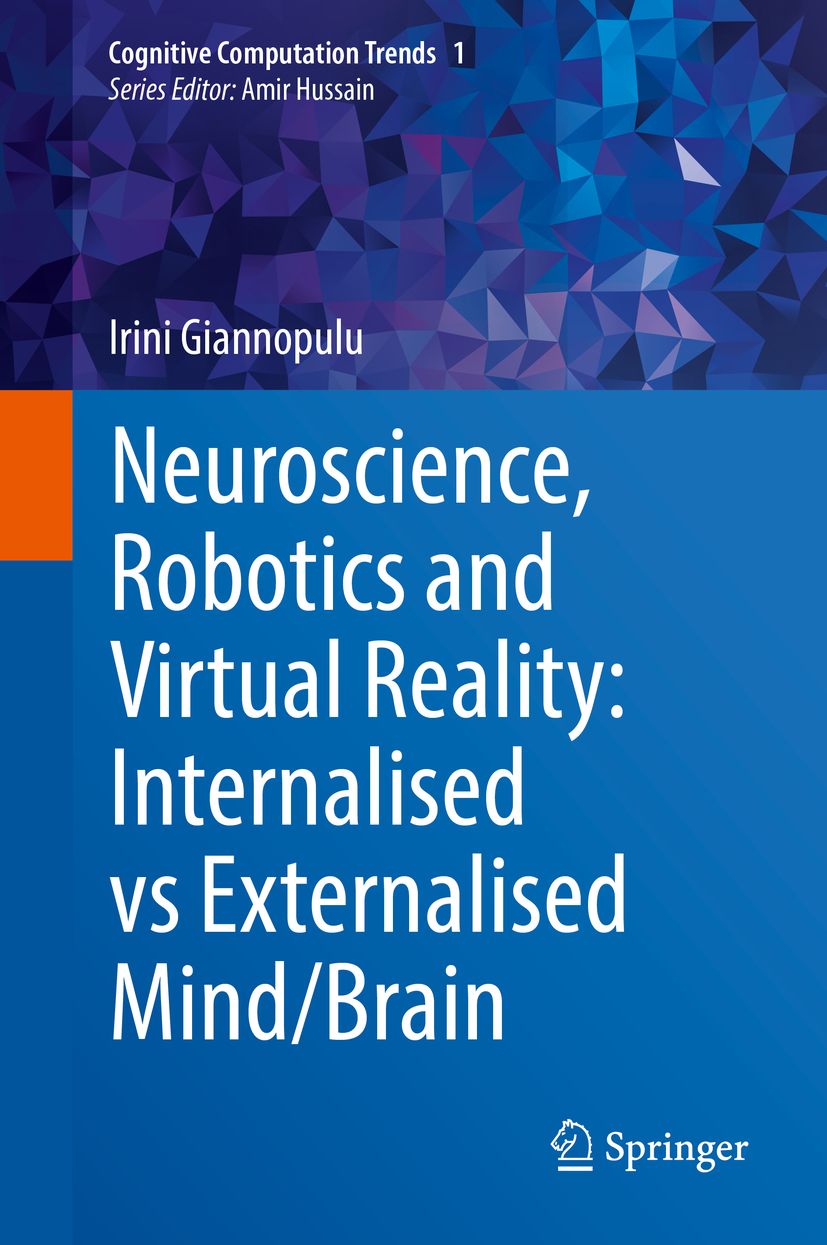 Buchcover: Neuroscience, Robotics and Virtual Reality. Autorin: Irini Giannopulu. Verlag: Springer. Titel in weißer Schrift auf blauem Hintergrund.