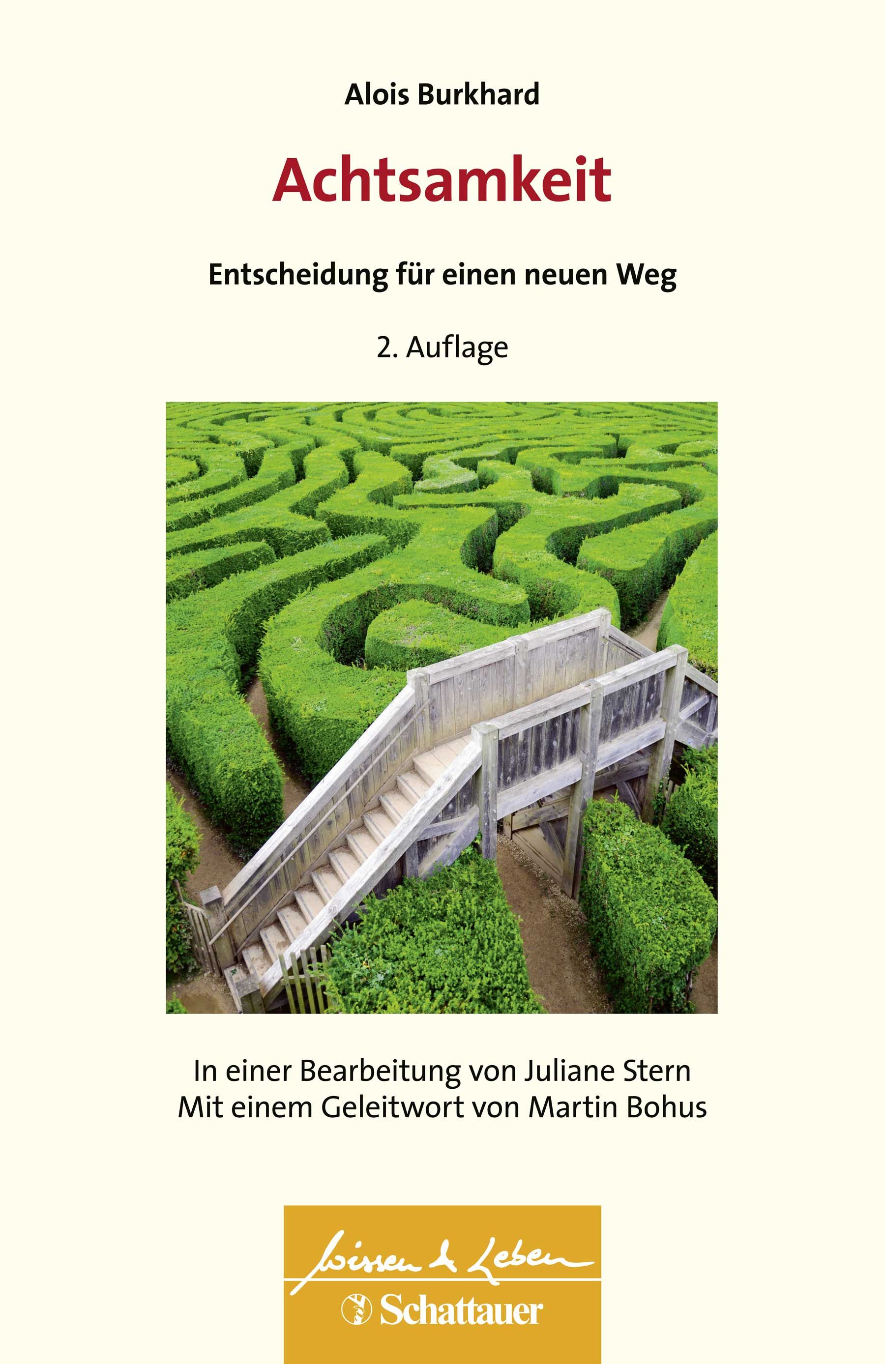 Buchcover: Titel Achtsamkeit, Autor Alois Burkhard. Abbildung eines Labyrinths mit Brücke. Verlag: Schattauer.