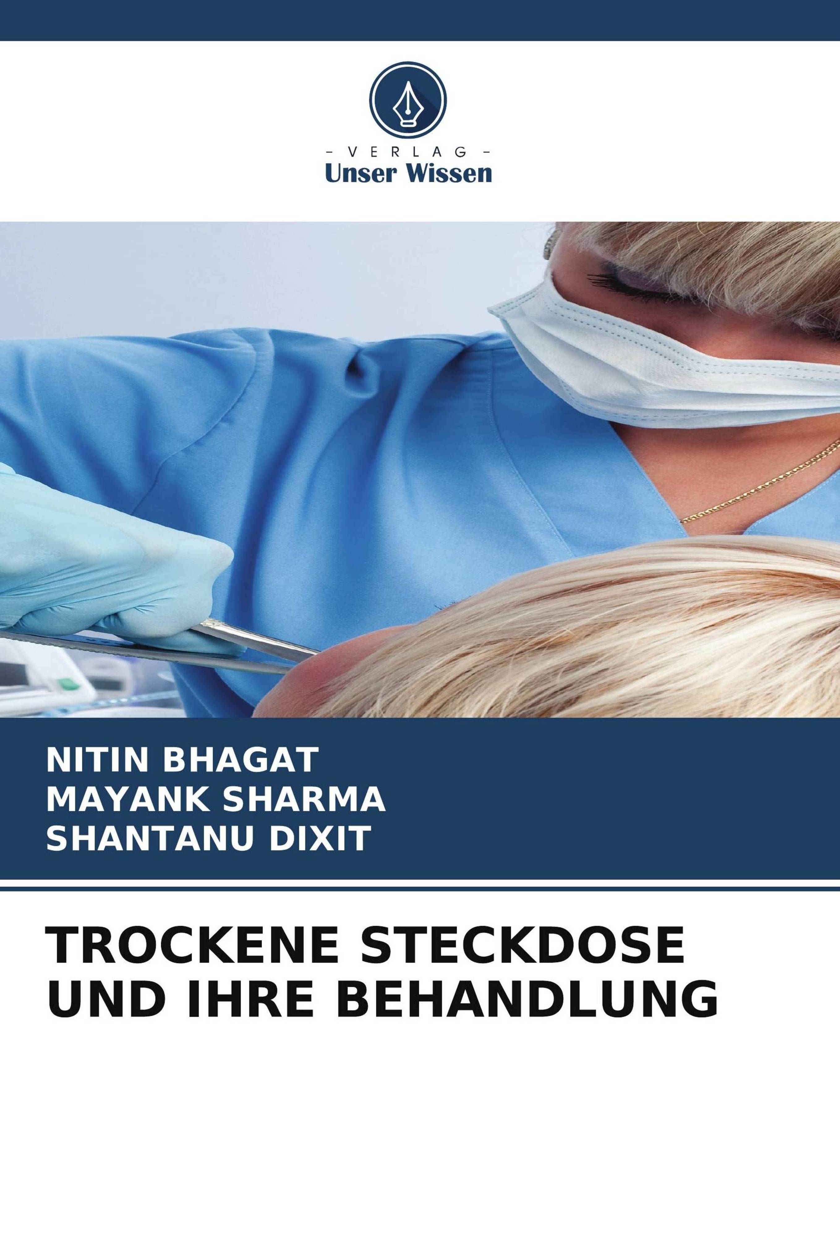 TROCKENE STECKDOSE UND IHRE BEHANDLUNG DE