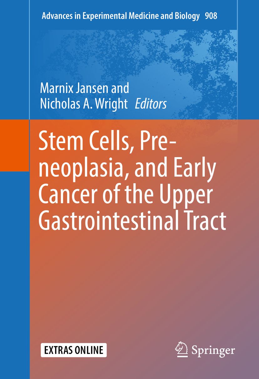 Buchcover: Stem Cells, Pre-neoplasia, and Early Cancer of the Upper Gastrointestinal Tract. Herausgeber: Marnix Jansen und Nicholas A. Wright.
