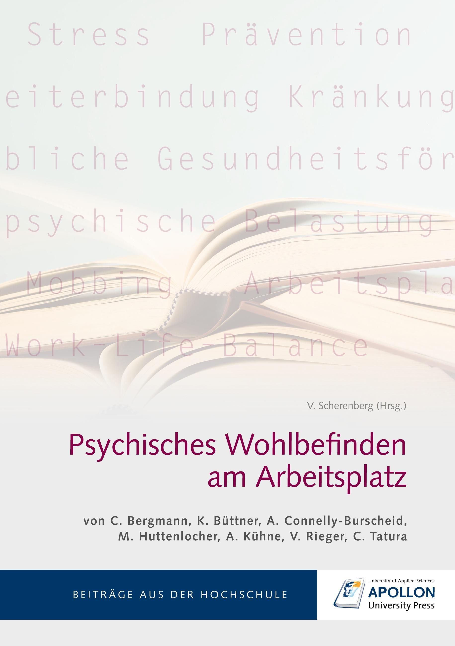 Buchcover: Psychisches Wohlbefinden am Arbeitsplatz. Autoren: Bergmann, Büttner, Connelly-Burscheid, Huttenlocher, Kühne, Rieger, Tatura.