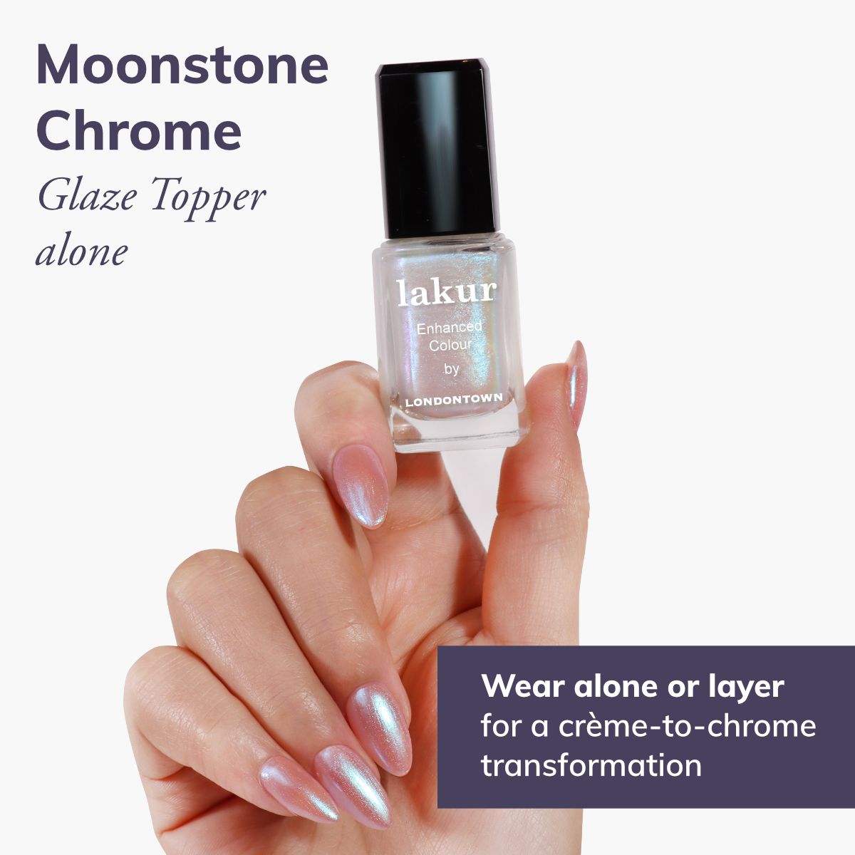 LONDONTOWN lakur Moonstone Chrome Topper Nagellack