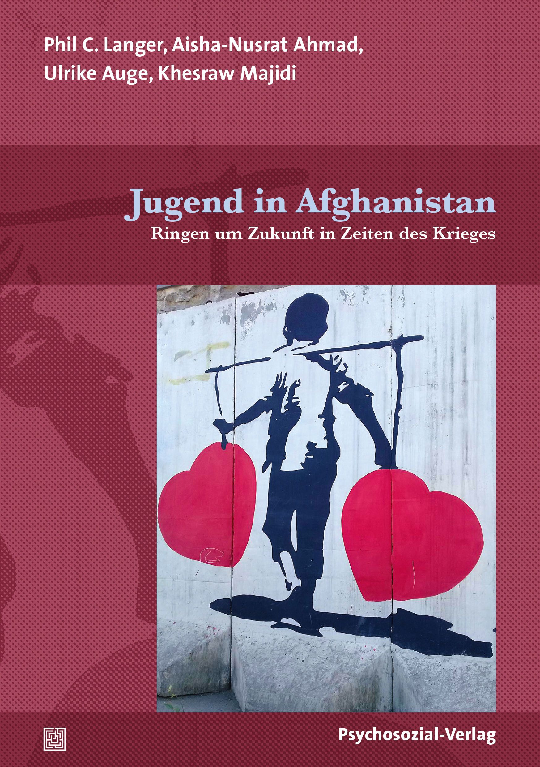Buchcover: Titel "Jugend in Afghanistan". Autoren: Phil C. Langer, Aisha-Nusrat Ahmad, Ulrike Auge, Khesraw Majidi. Verlag: Psychosozial-Verlag. Illustration.