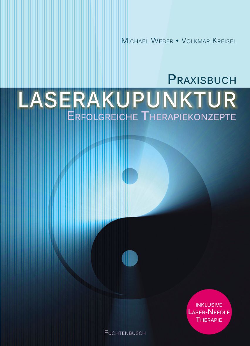 Buchcover: Praxisbuch Laserakupunktur. Titel, Autoren, Yin-Yang-Symbol, Schriftzug 'Inklusive Laser-Needle Therapie'. Verlag Fichtenbusch.