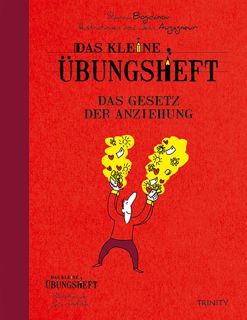Buchcover: "Das kleine Übungsheft - Das Gesetz der Anziehung". Roter Hintergrund, Illustration einer Person, die gelbe Wolken hält. Text in Deutsch.