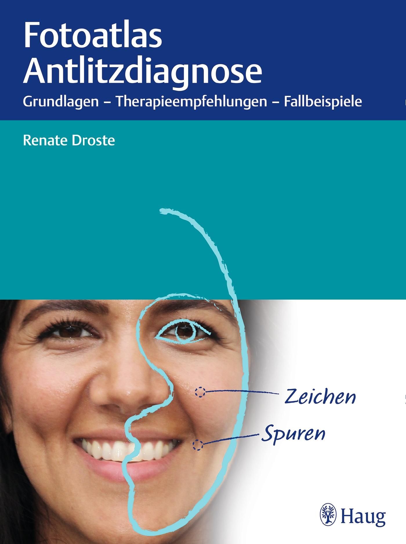 Buchcover: Fotoatlas Antlitzdiagnose. Titel, Autorin, Gesicht mit eingezeichneten Linien. Verlag Haug.