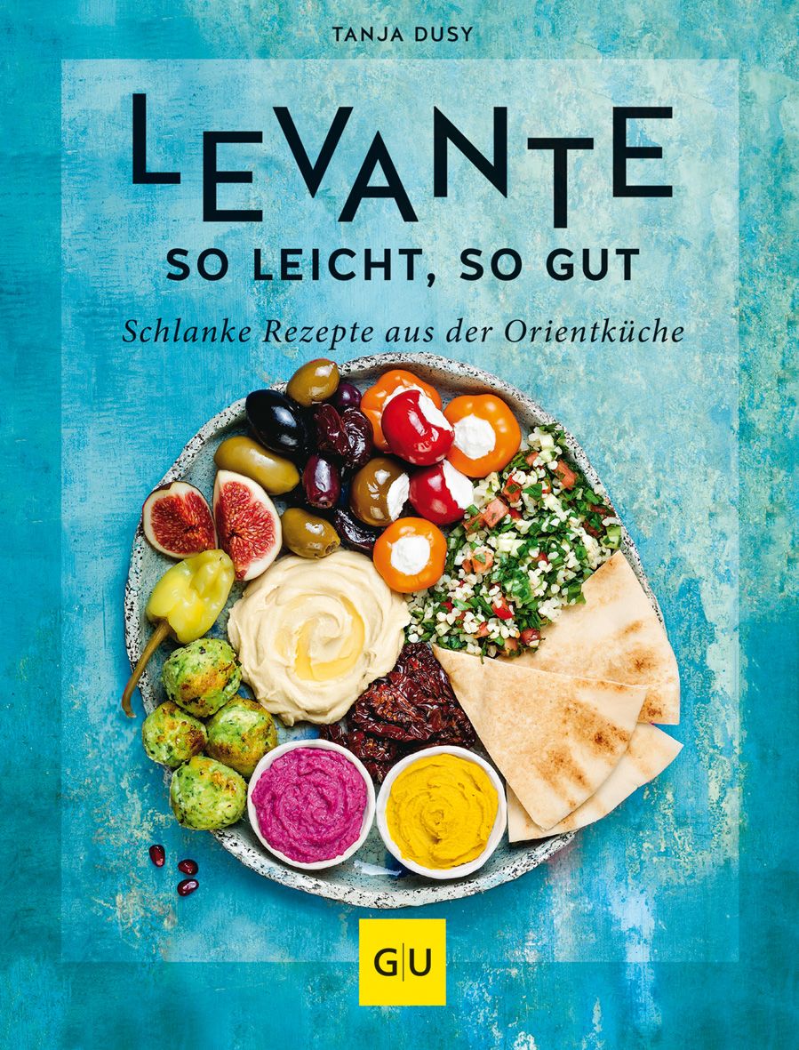 Buchcover: Levante – so leicht, so gut. Rezepte aus der Orientküche. Auf blauem Grund, Teller mit Speisen.