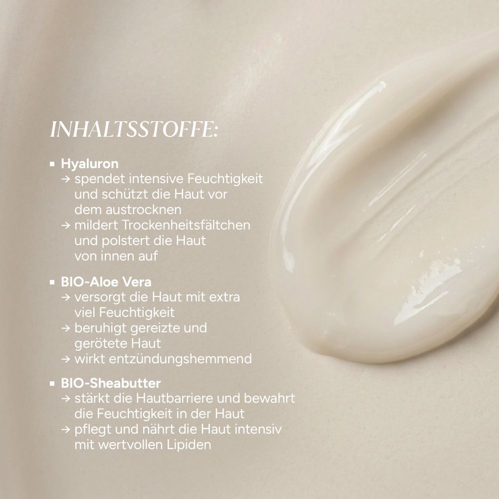 Nahaufnahme von Creme. Text: Inhaltsstoffe: Hyaluron, Bio-Aloe Vera, Bio-Sheabutter.
