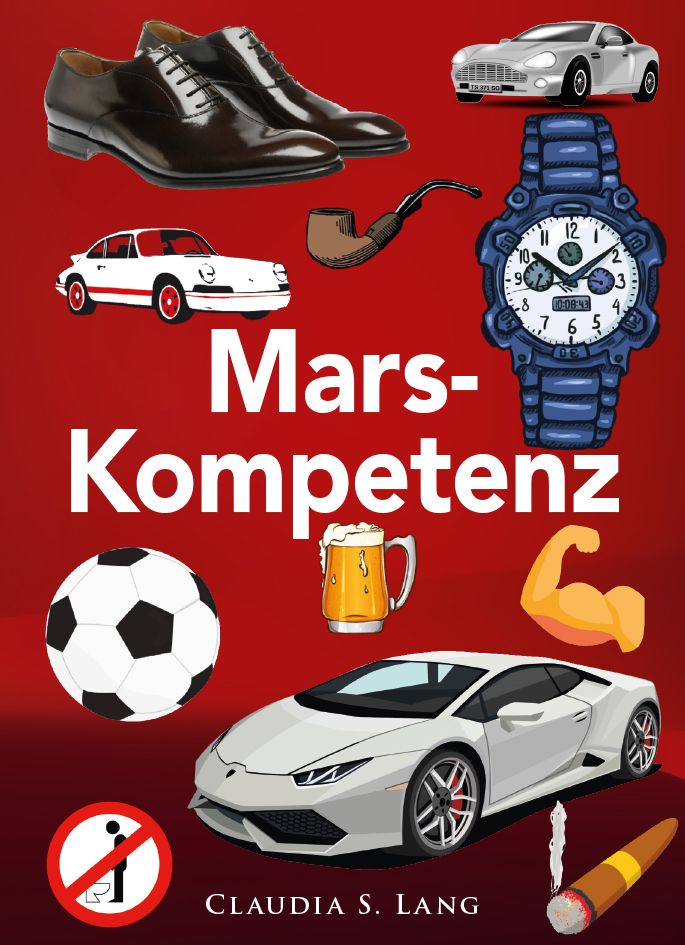 Buchcover mit dem Titel "Mars-Kompetenz". Verschiedene Symbole wie Auto, Uhr, Bierkrug und Muskelarm.