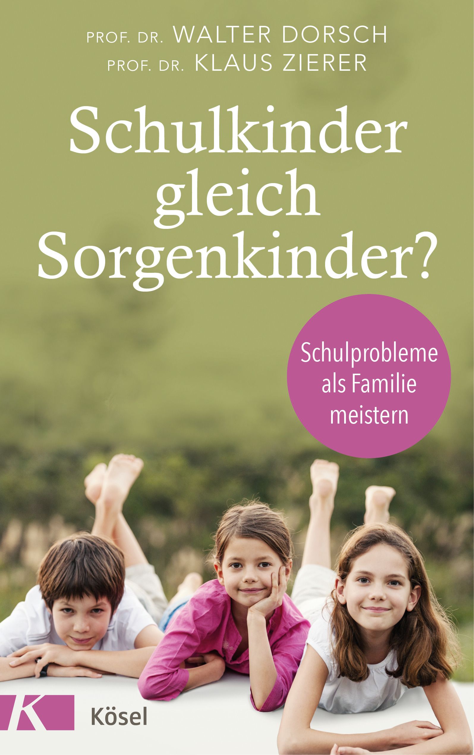 Buchcover: „Schulkinder gleich Sorgenkinder?“ von Prof. Dr. Walter Dorsch und Prof. Dr. Klaus Zierer. Kinder liegen auf einer Oberfläche.