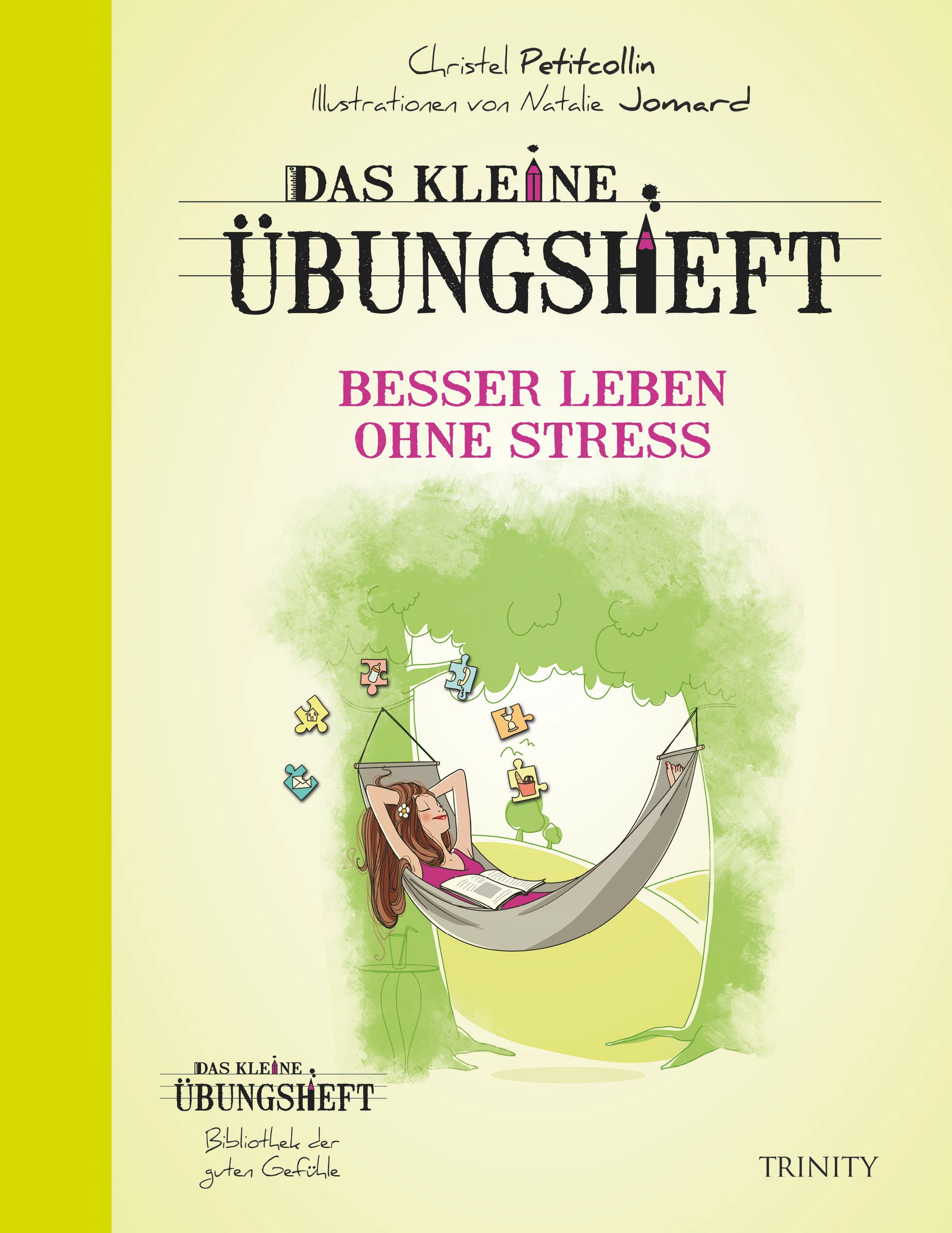 Buchcover: „Das kleine Übungsheft Besser leben ohne Stress“. Illustration einer Frau in Hängematte. Titel, Autor und Verlag sichtbar.