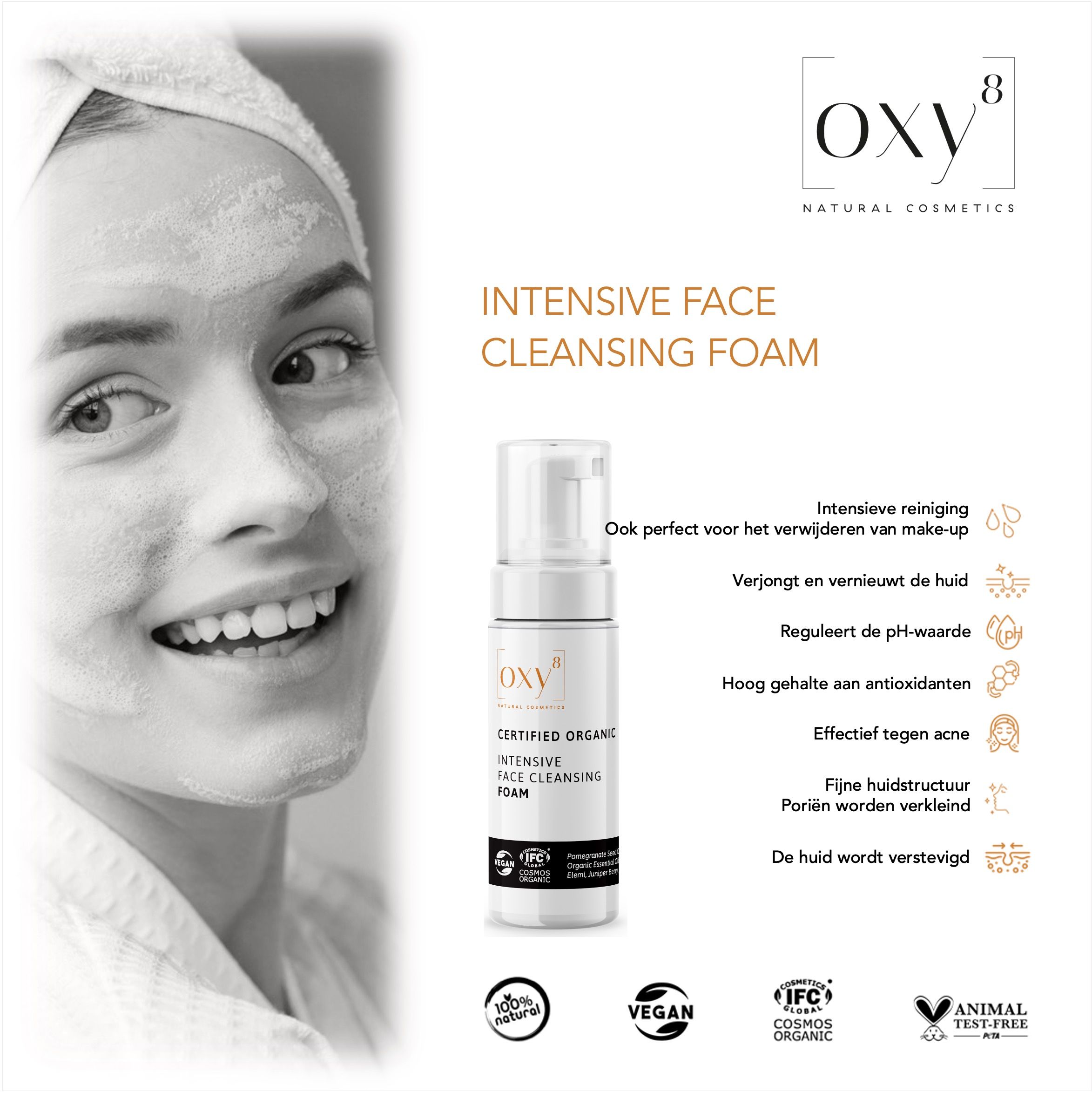 Vrouw met reinigingsschuim op het gezicht. Fles reinigingsschuim. Opschrift: oxy8, INTENSIVE FACE CLEANSING FOAM. Tekst met voordelen.