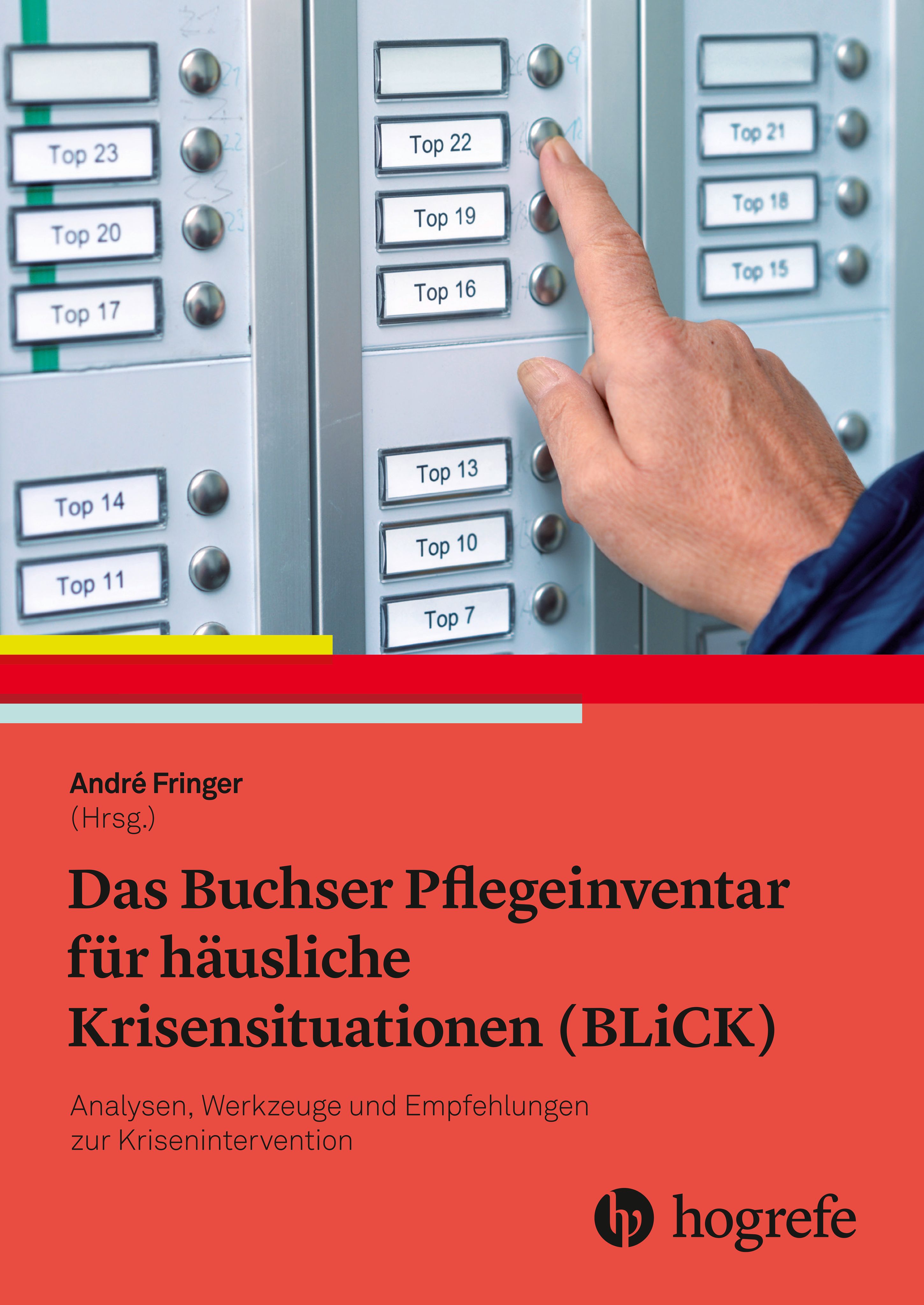 Buchcover mit Titel: Das Buchser Pflegeinventar für häusliche Krisensituationen (BLiCK). Autor: André Fringer. Verlag: Hogrefe. Roter Hintergrund.