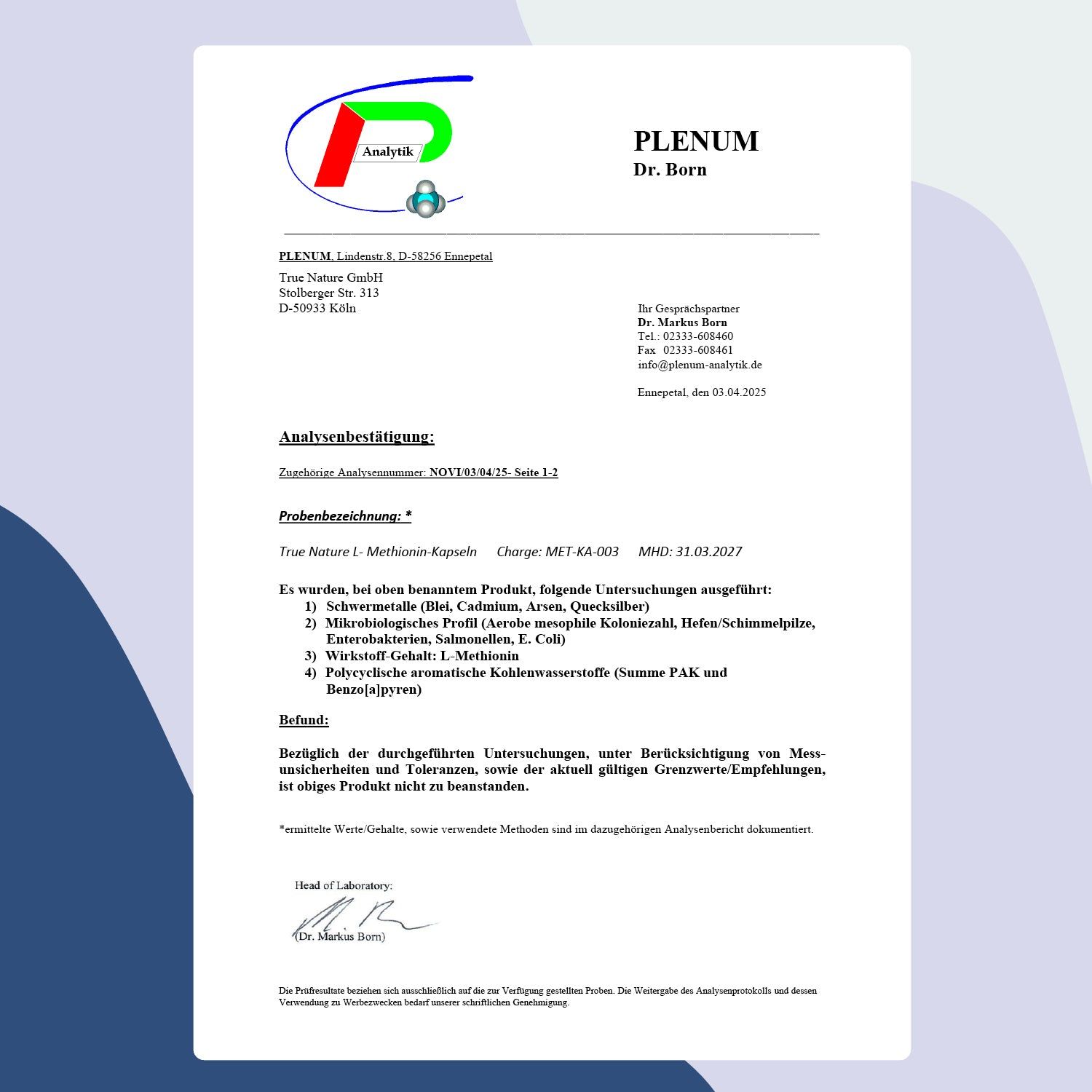 Laborbericht. Text: Analysebestätigung, Probenbezeichnung, Charge, MHD. Unterschriften und Stempel.