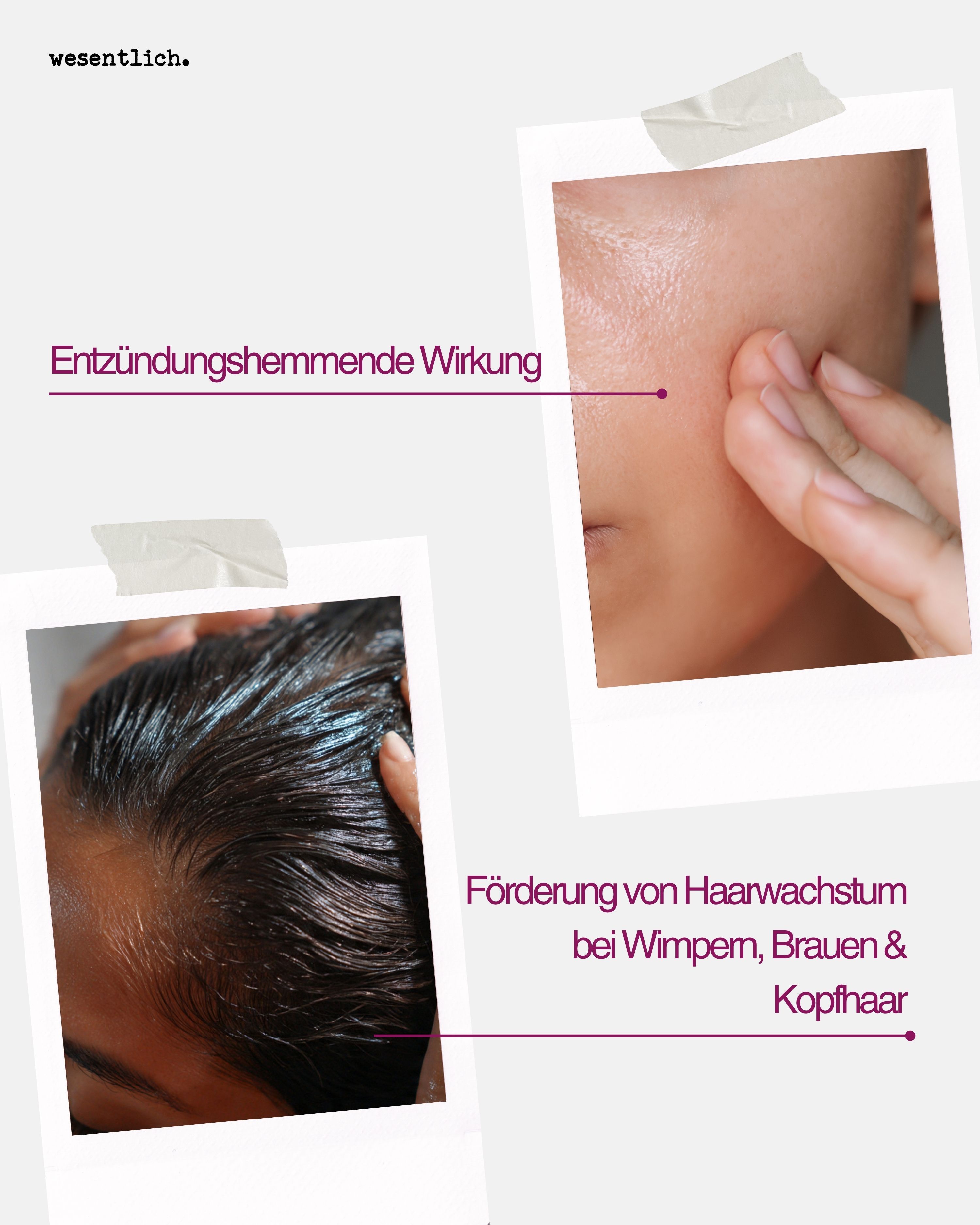 Zwei Fotos: eine Hand auf Wange, Kopfhaut mit Öl. Text über entzündungshemmende Wirkung und Haarwachstum.