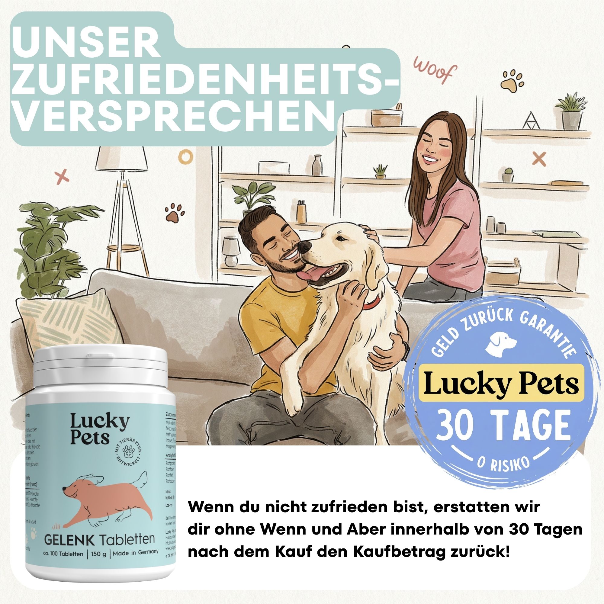 Mann und Frau mit Hund. Text: Unser Zufriedenheitsversprechen. Geld-zurück-Garantie. Lucky Pets 30 Tage ohne Risiko. Gelenk Tabletten.