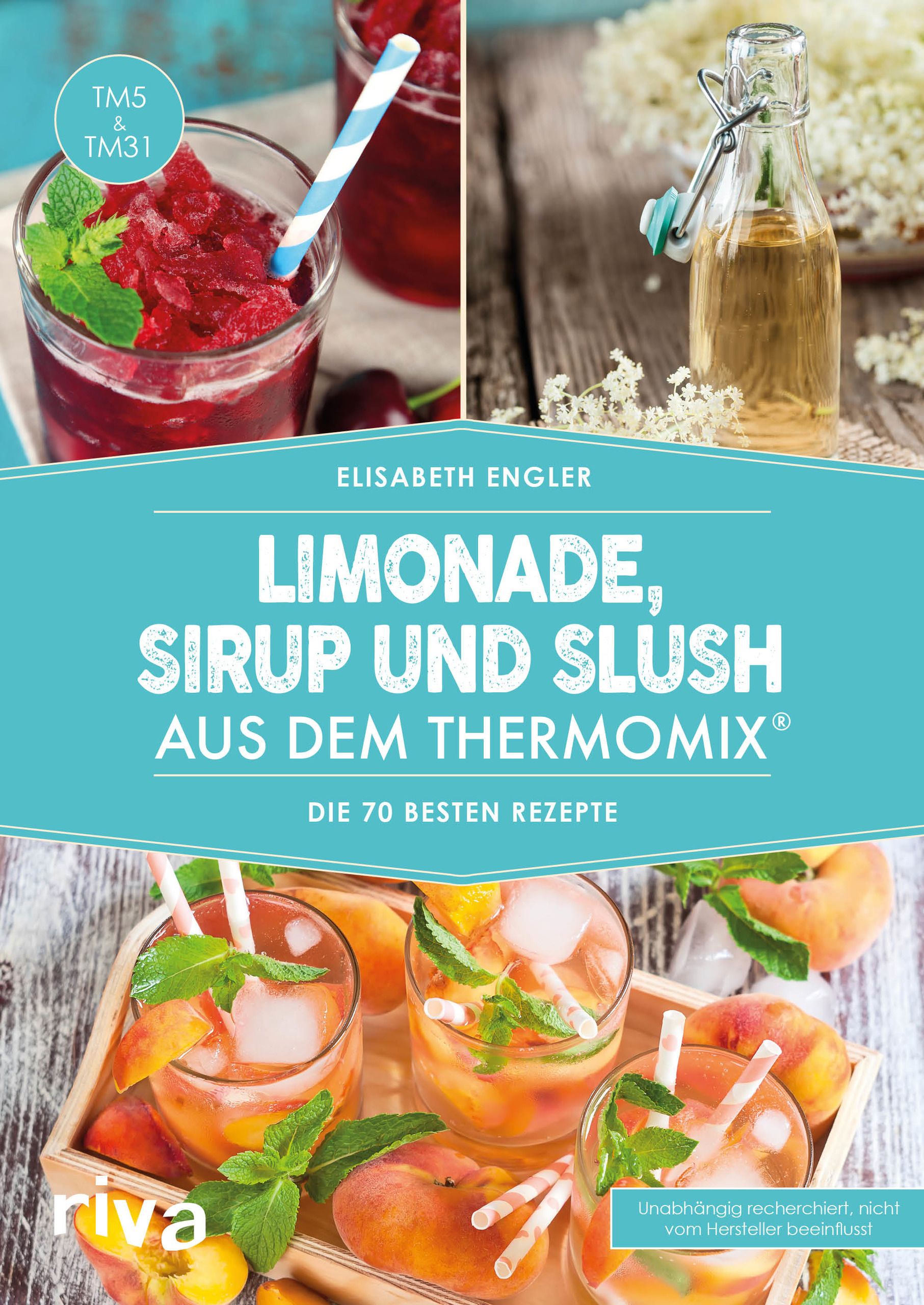 Buchcover mit Rezepten für Limonade, Sirup und Slush. Titel: Limonade, Sirup und Slush aus dem Thermomix®. Autorin: Elisabeth Engler.