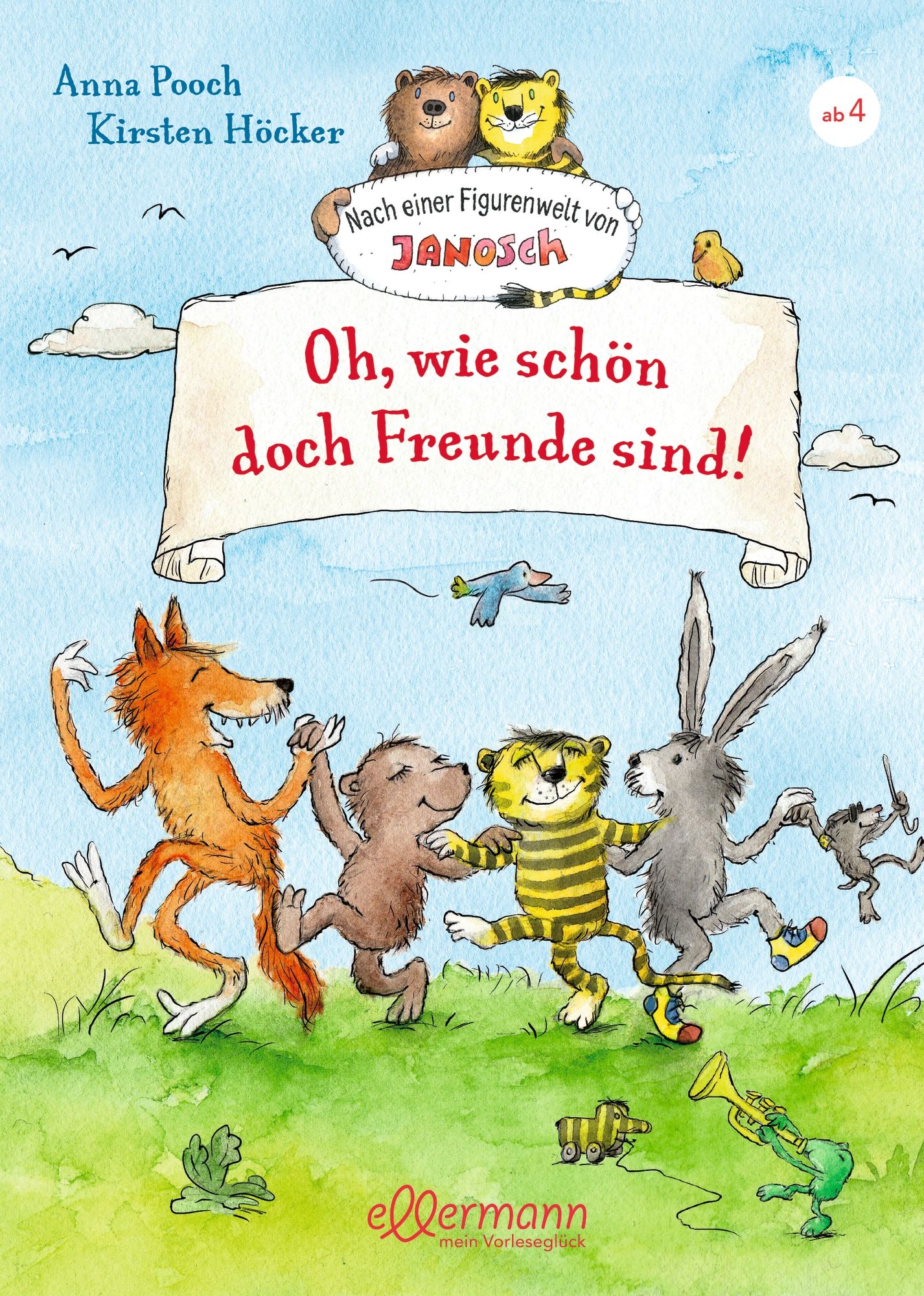 Buchcover: "Oh, wie schön doch Freunde sind!" von Anna Pooch. Illustrationen von Kirsten Höcker. Figurenwelt von Janosch. Verlag: Ellermann.
