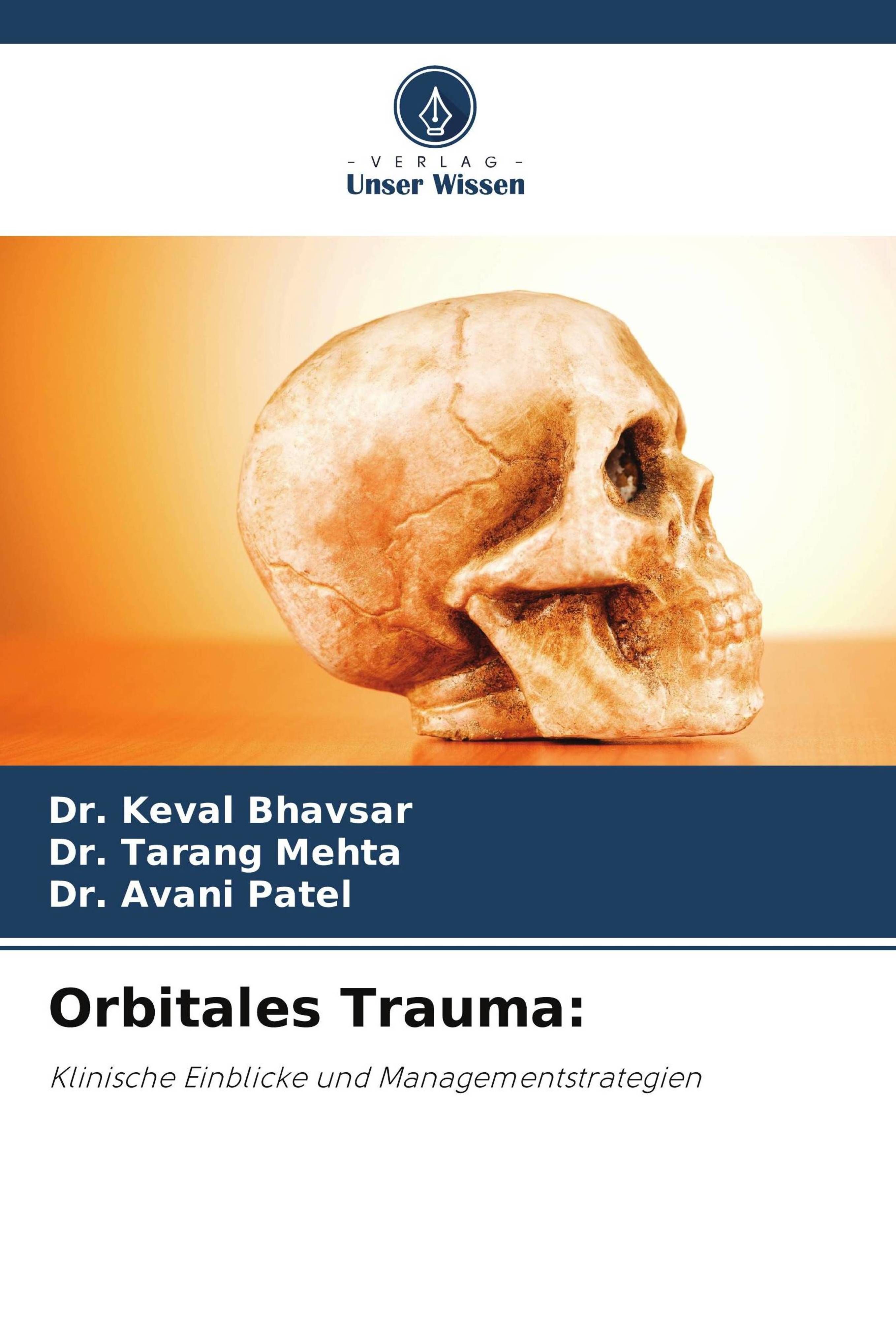 Orbitales Trauma: Klinische Einblicke und Managementstrategien