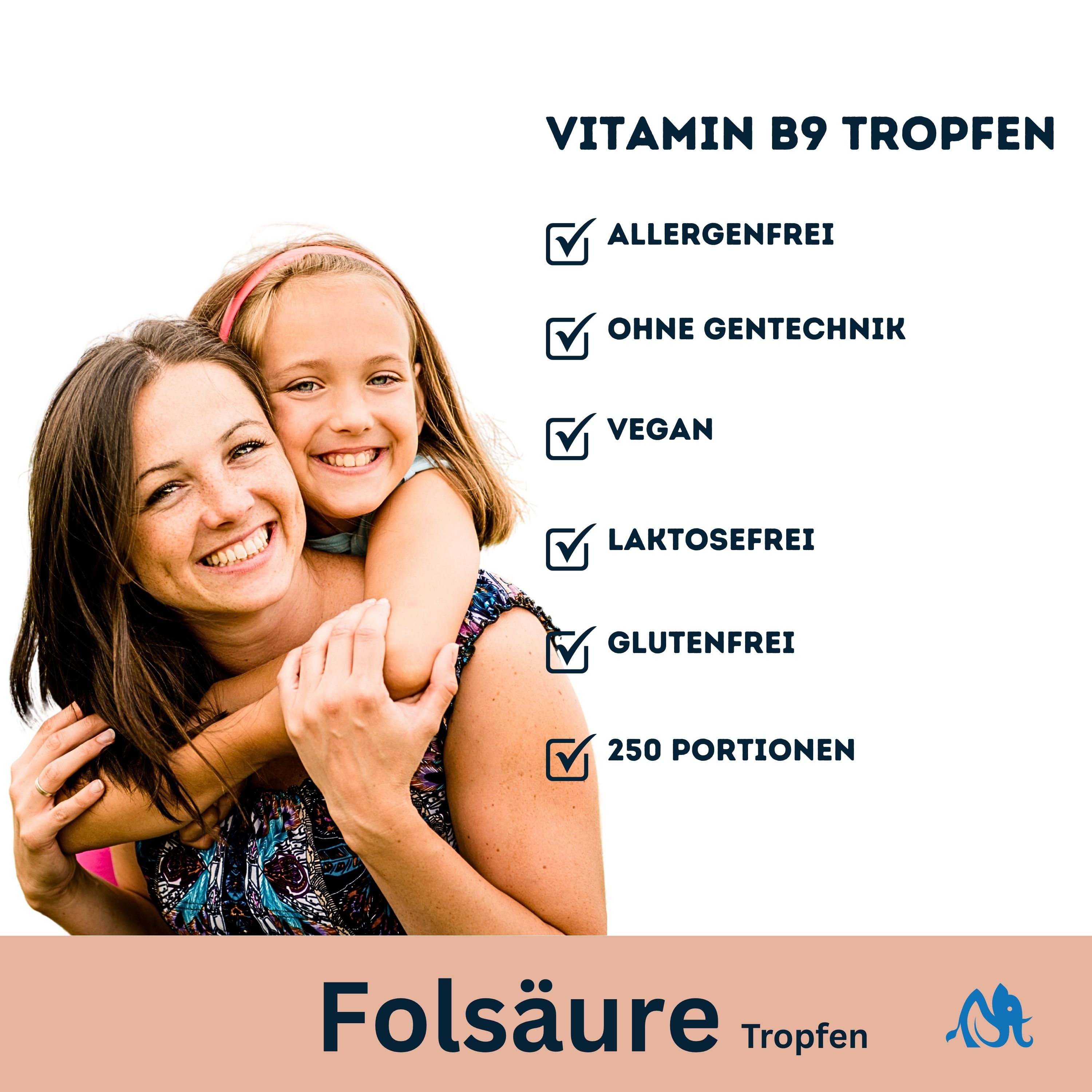 Mutter und Kind lächeln. Text: "Vitamin B9 Tropfen". Aufzählung: allergenfrei, ohne Gentechnik, vegan, laktosefrei, glutenfrei, 250 Portionen.