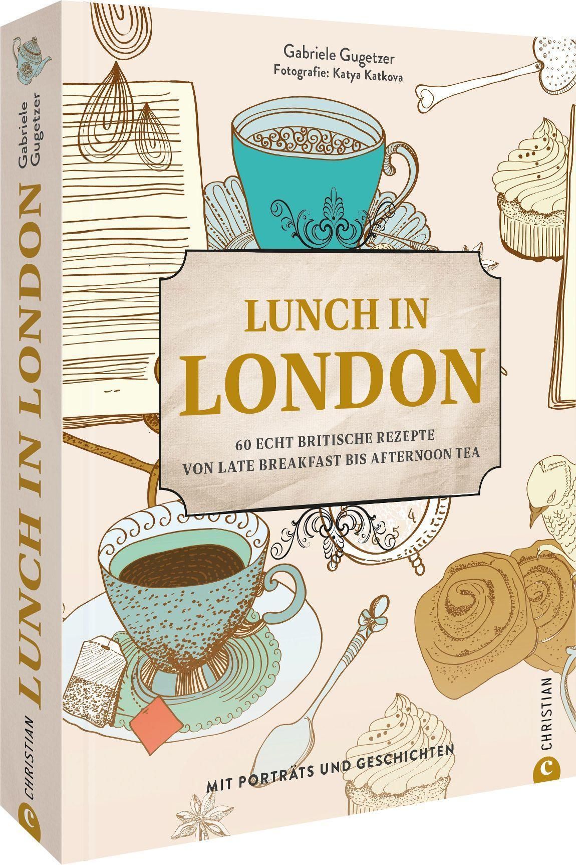 Buchcover mit Titel "Lunch in London". Illustrationen von Tassen, Gebäck und Schriftzug. Autorin: Gabriele Gugetzer.