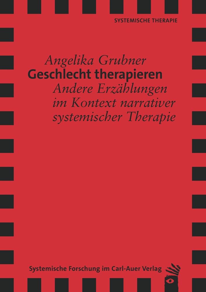 Buchcover: Geschlecht therapieren. Autorin: Angelika Grubner. Titel in Schwarz auf rotem Hintergrund. Verlag: Carl-Auer.