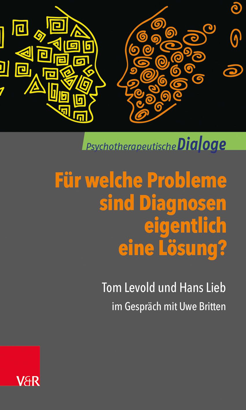 Buchcover: "Für welche Probleme sind Diagnosen eigentlich eine Lösung?" von Tom Levold und Hans Lieb. V&R Verlag.
