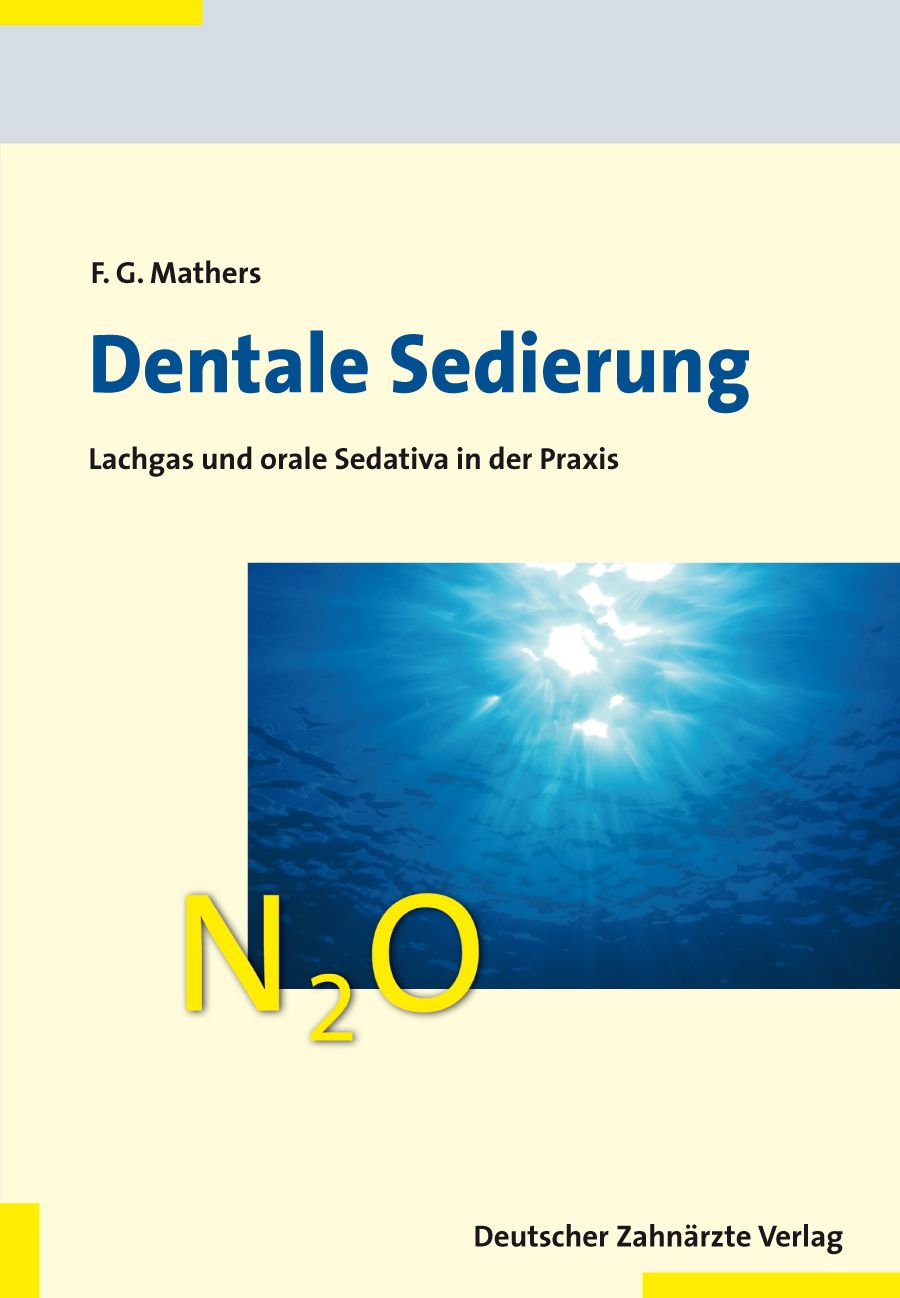 Buchcover mit Titel "Dentale Sedierung". Untertitel: Lachgas und orale Sedativa in der Praxis. Verlag: Deutscher Zahnärzte Verlag.