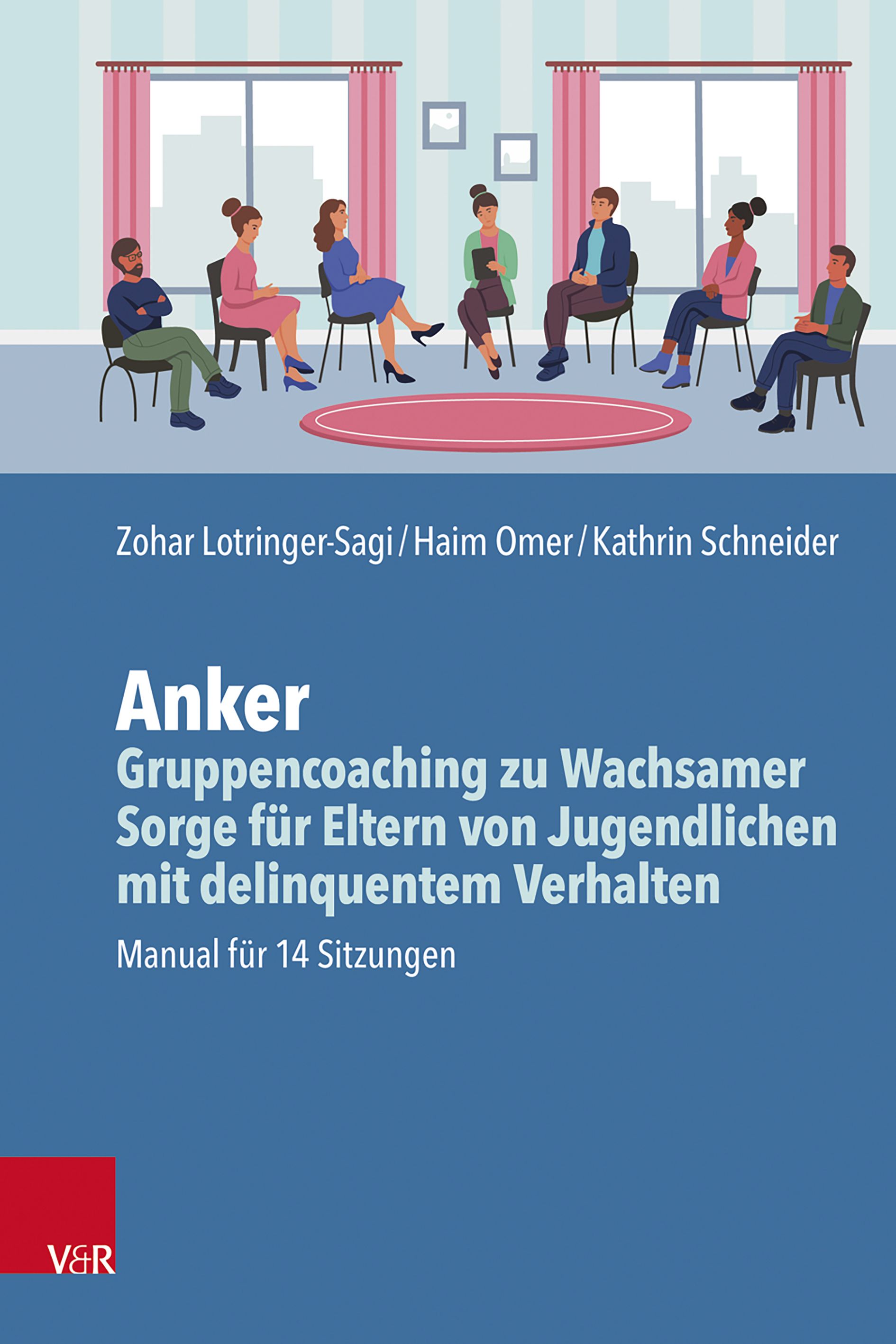Gruppencoaching zu Wachsamer Sorge für Eltern von Jugendlichen mit delinquentem Verhalten