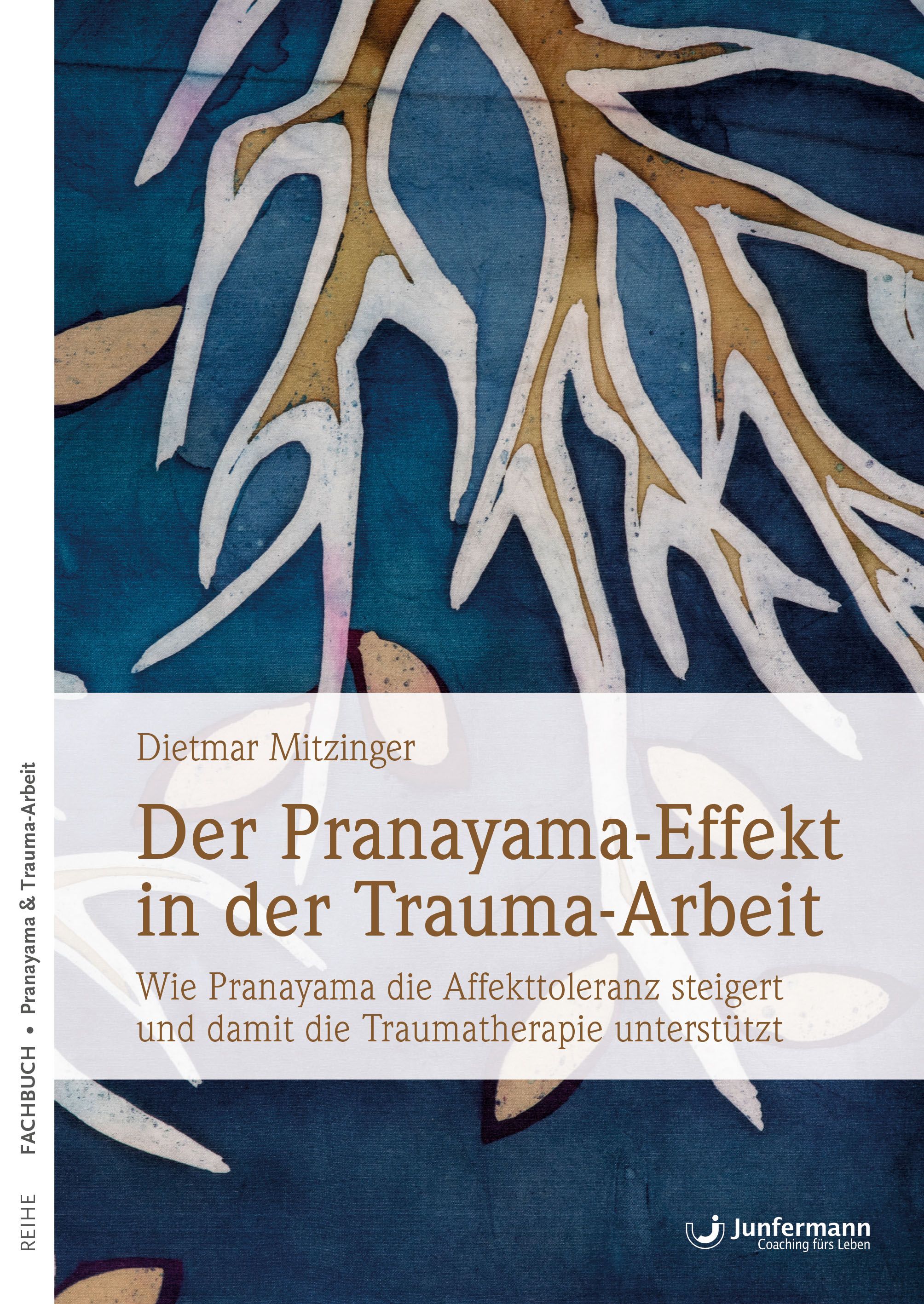 Buchcover: "Der Pranayama-Effekt in der Trauma-Arbeit". Autor: Dietmar Mitzinger. Verlag Junfermann. Titel in weißer Schrift auf blauem Hintergrund.