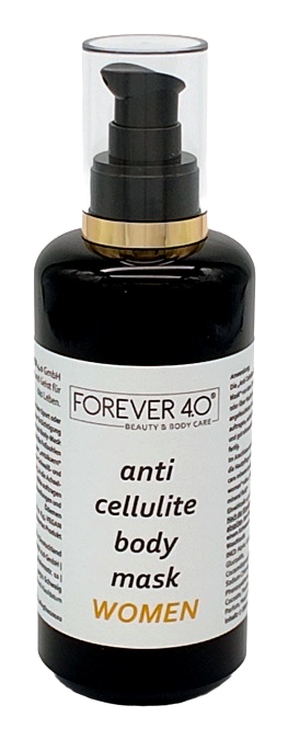 Schwarze Flasche mit Pumpverschluss. Aufschrift: FOREVER 4.0, Anti-Cellulite Body Mask, WOMEN. Goldener Ring am Flaschenhals.