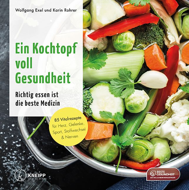 Buchcover mit Titel "Ein Kochtopf voll Gesundheit". Gemüse in Kochtopf. Autoren: Wolfgang Exel und Karin Rohrer. Kneipp-Logo.
