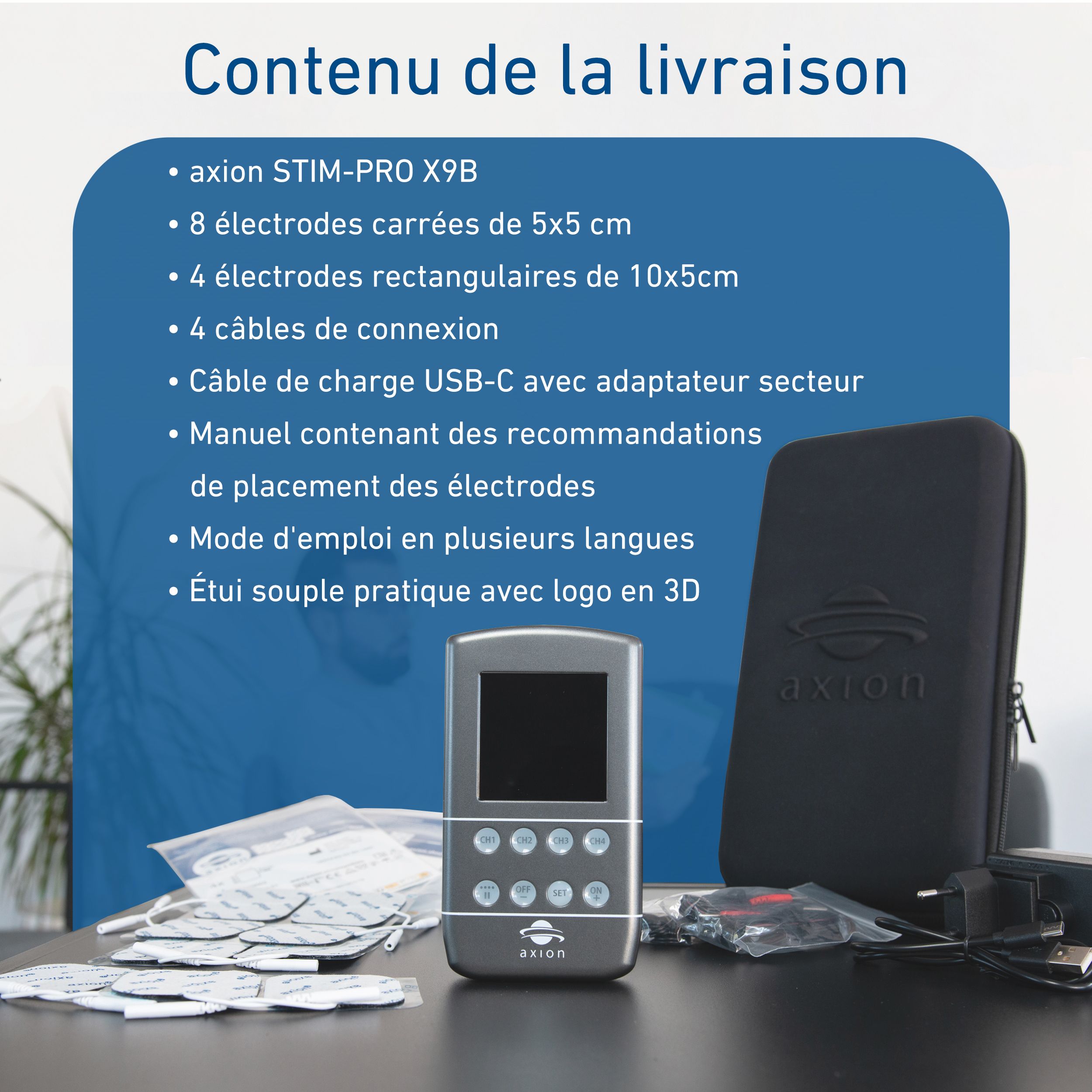 Contenu: Appareil, électrodes, câbles, chargeur, étui. axion STIM-PRO X9B, logo 3D.
