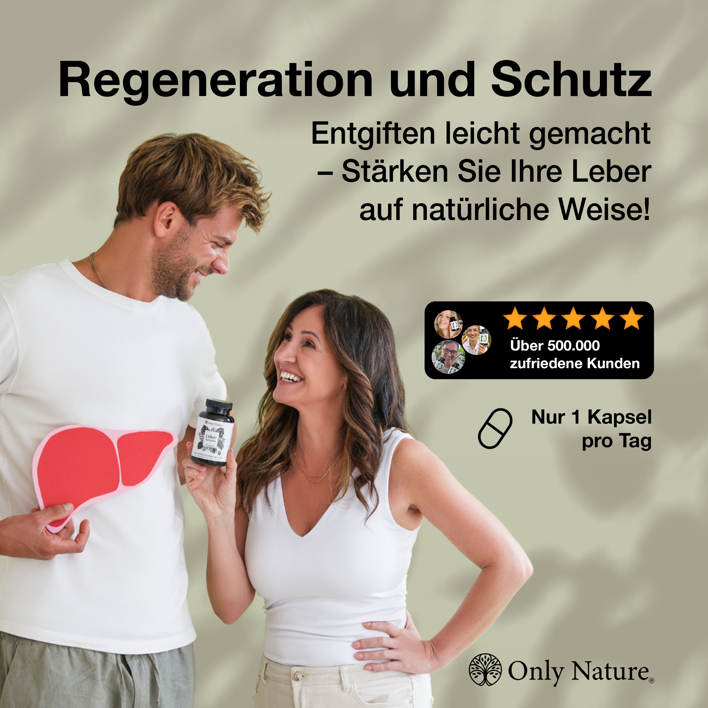 Mann und Frau mit Produkt. Text: Regeneration und Schutz. Über 500.000 zufriedene Kunden. Nur 1 Kapsel pro Tag. Only Nature Logo.