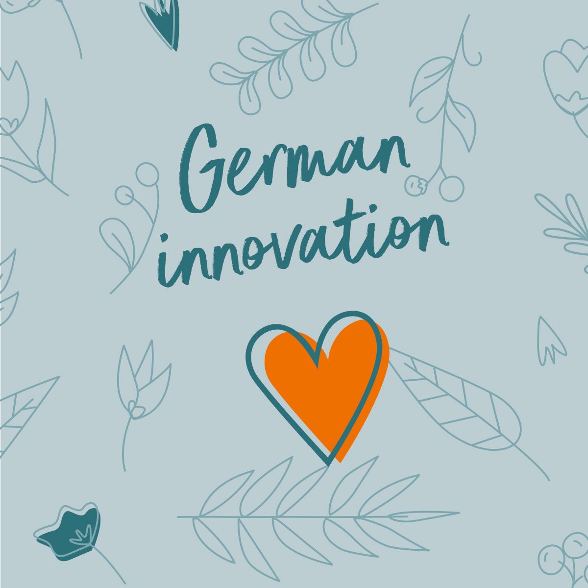 Grafik mit Text: German innovation. Orangefarbenes Herz. Hintergrund mit floralen Elementen.